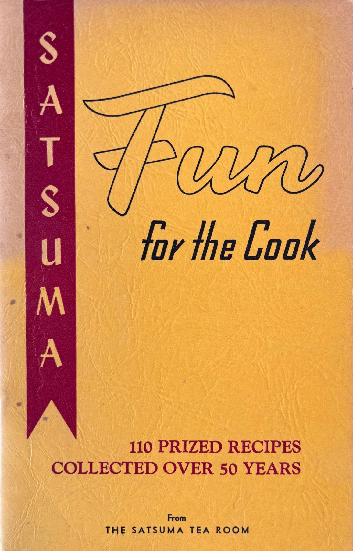 (*NEW ARRIVAL*) (Southern - Tennessee) Satsuma Tea Room. Fun for the Cook: 110 Prized Recipes Collected over 50 Years