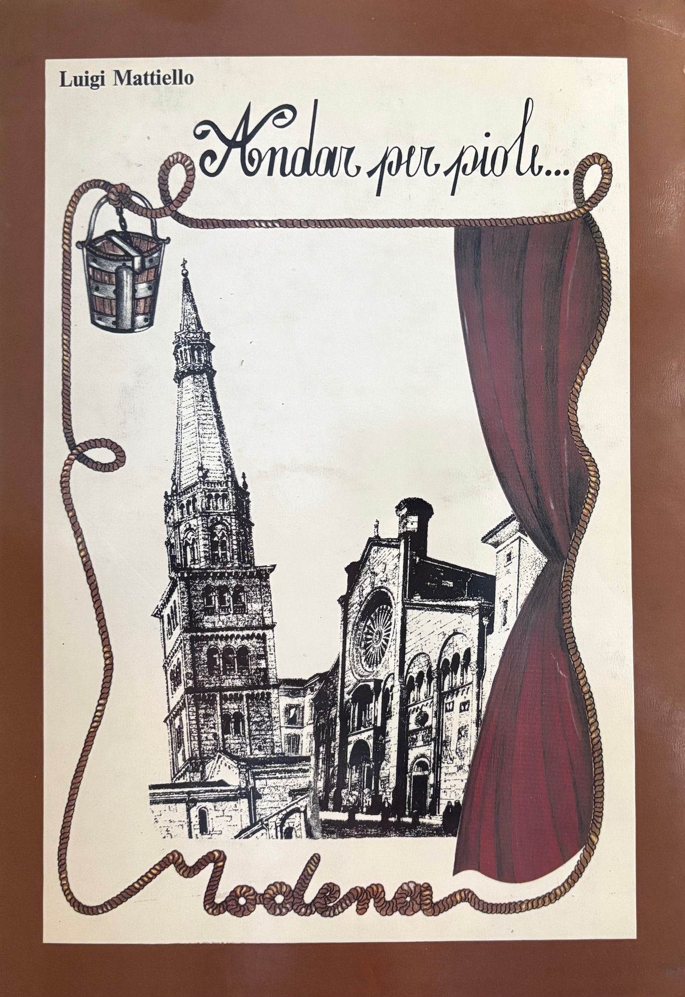(*NEW ARRIVAL*) (Italian - Emilia Romagna) Luigi Mattiello. Andor per Piole...(e Ristoranti)