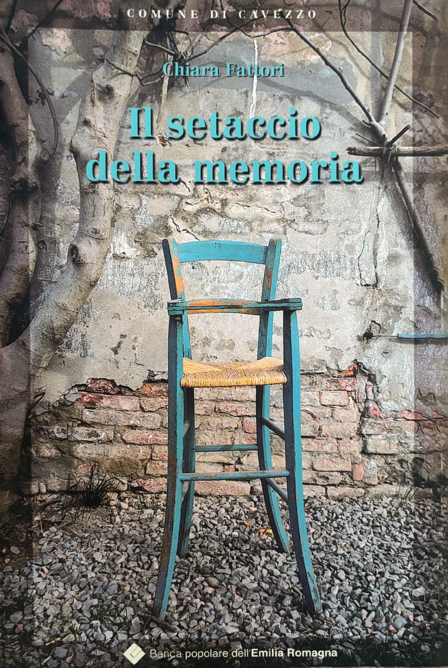 (*NEW ARRIVAL*) (Italian - Emilia Romagna) Chiara Fattori. Il Setaccio della Memoria