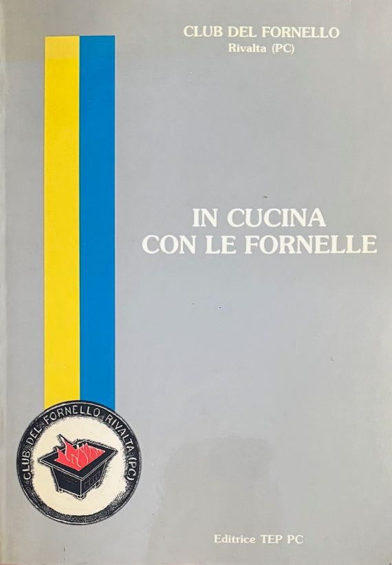 (*NEW ARRIVAL*) (Italian - Emilia Romagna) Club del Fornello. In Cucina con le Fornelle