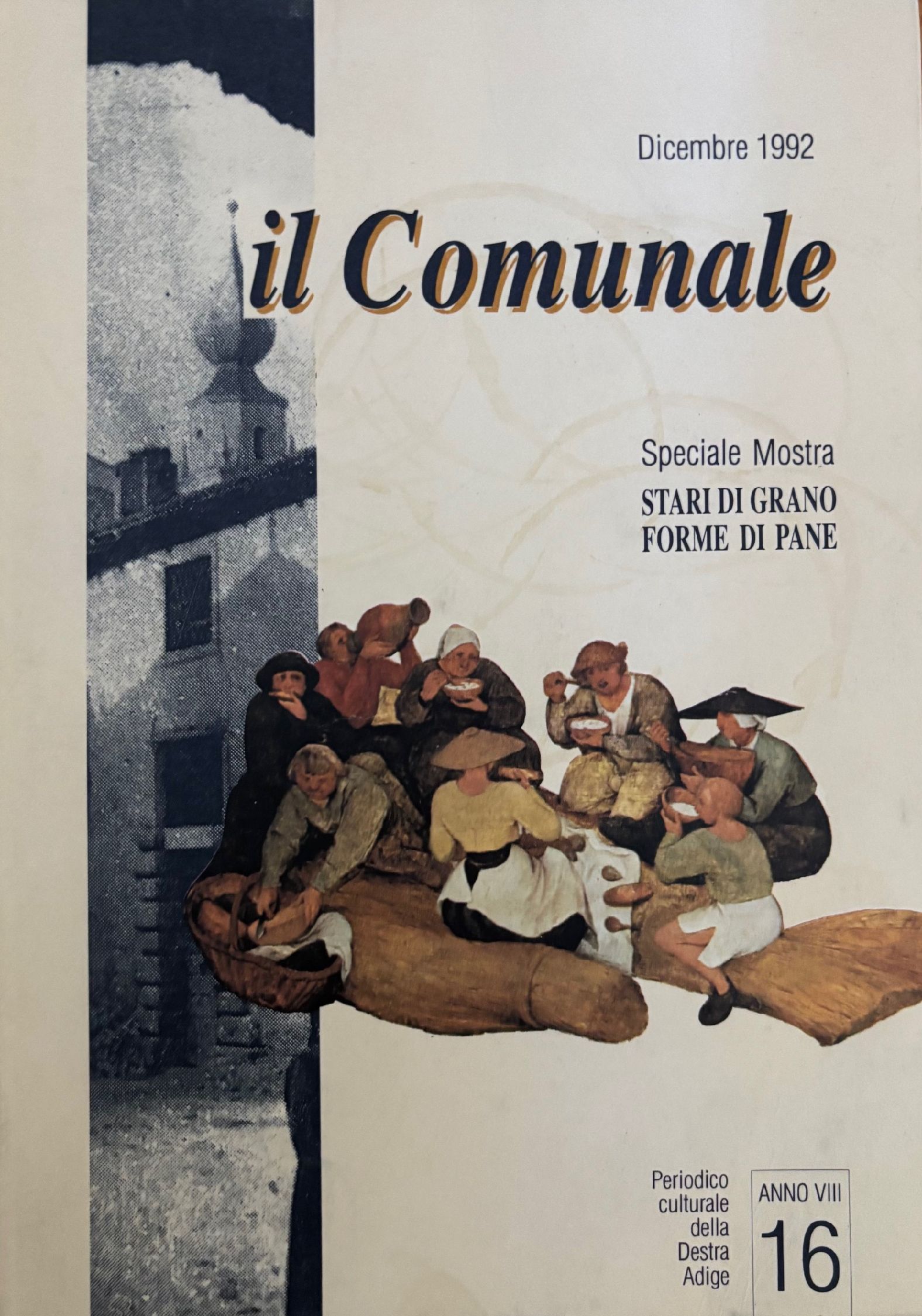 (*NEW ARRIVAL*) (Italian - Trentina) Il Comunale. Speciale Mostra: Stari di Grano, Forme di Pane