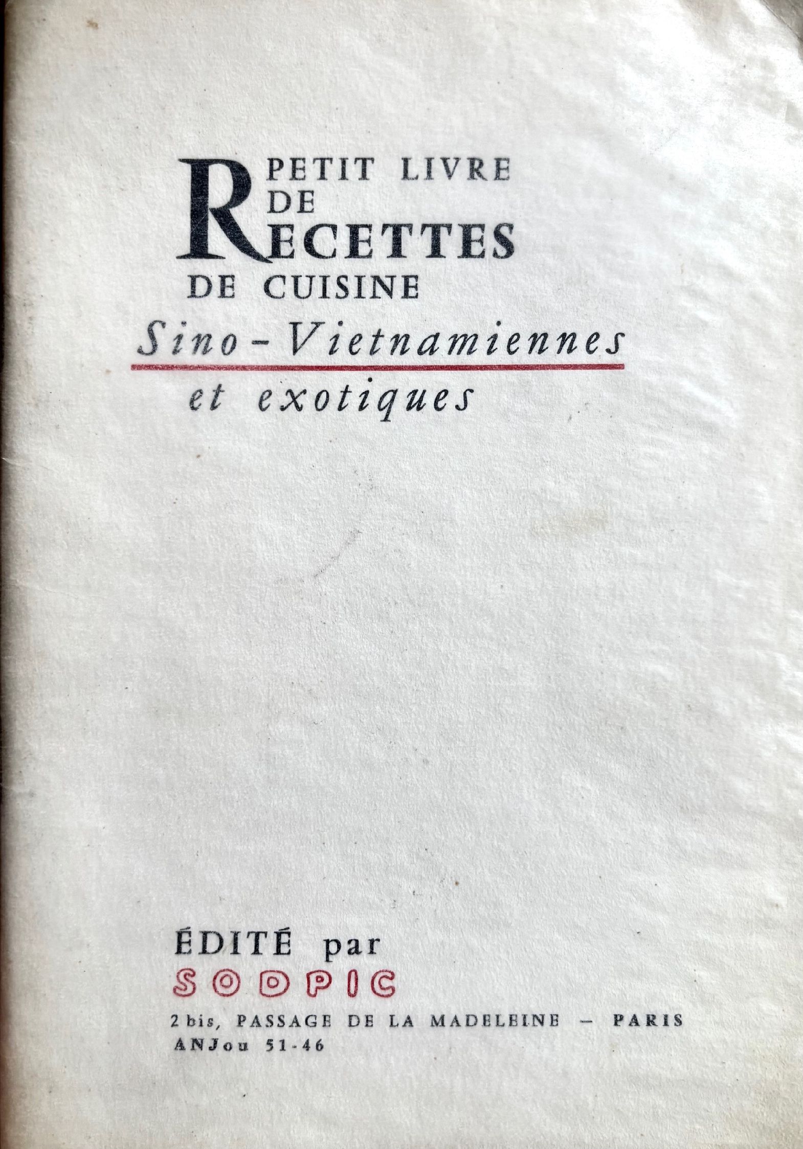 (*NEW ARRIVAL*) (Vietnamese) Sodpic, ed. Petit Livre de Recettes de Cuisine: Sino-Vietnamiennes et Exotiques