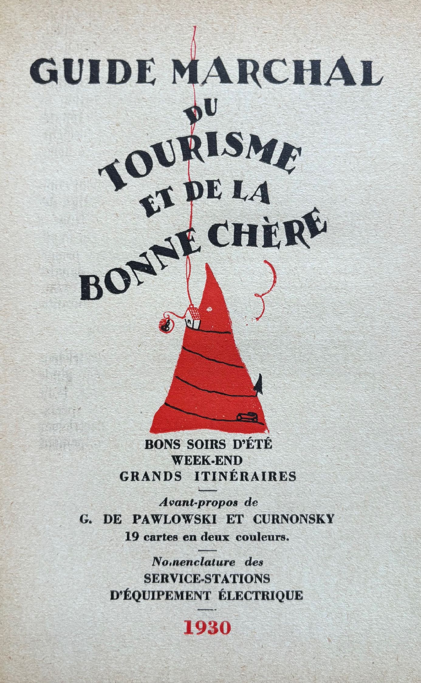 (*NEW ARRIVAL*) (France) G. de Pawlowski & Curnonsky. Guide Marchal du Tourisme et de la Bonne Chere: Bon Soirs d'Ete, Week-End, Grands Itineraires. *Signed*