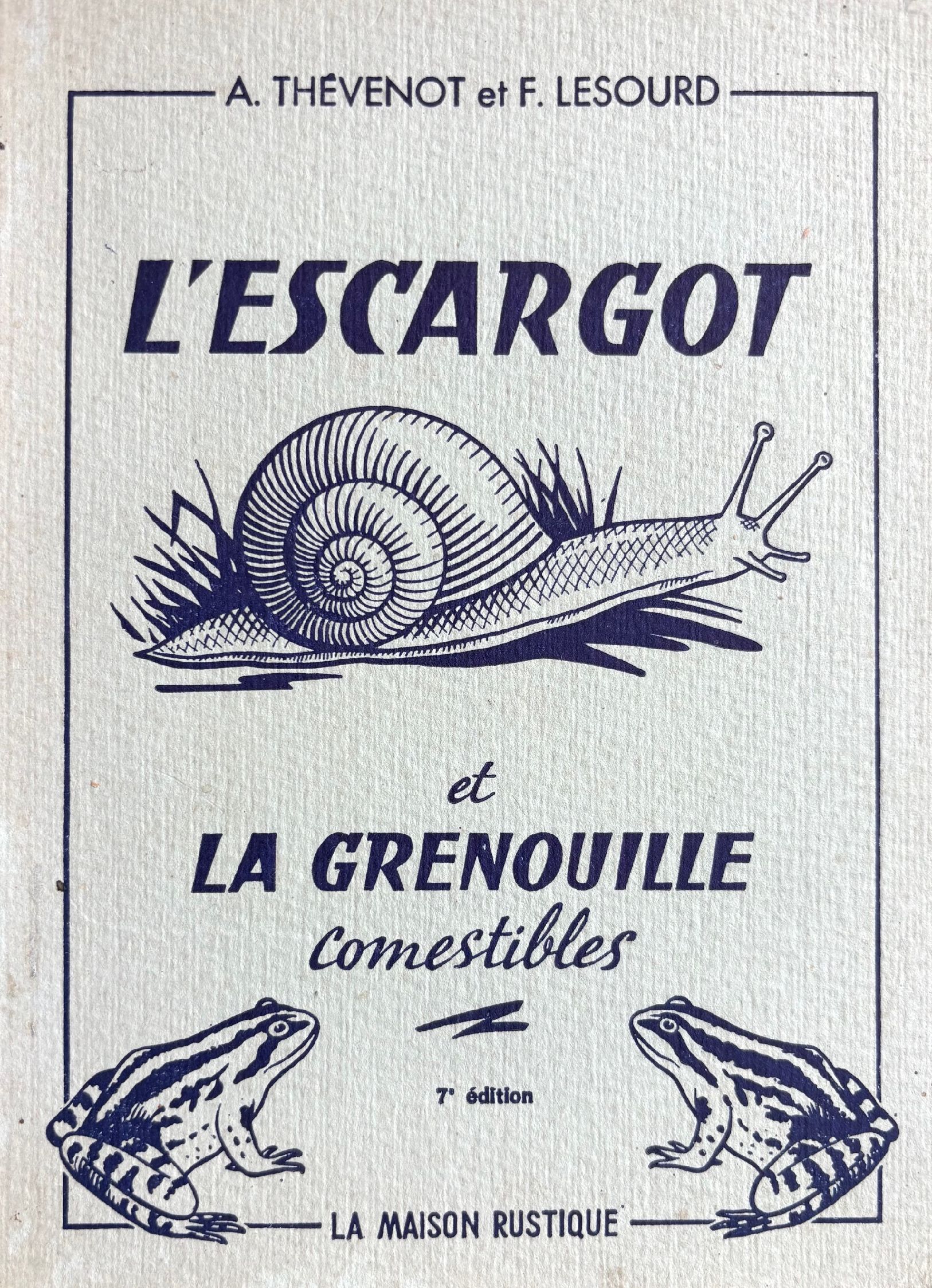 (*NEW ARRIVAL*) A. Thevenot & F. Lesourd. L'Escargot et la Grenouille Comestibles