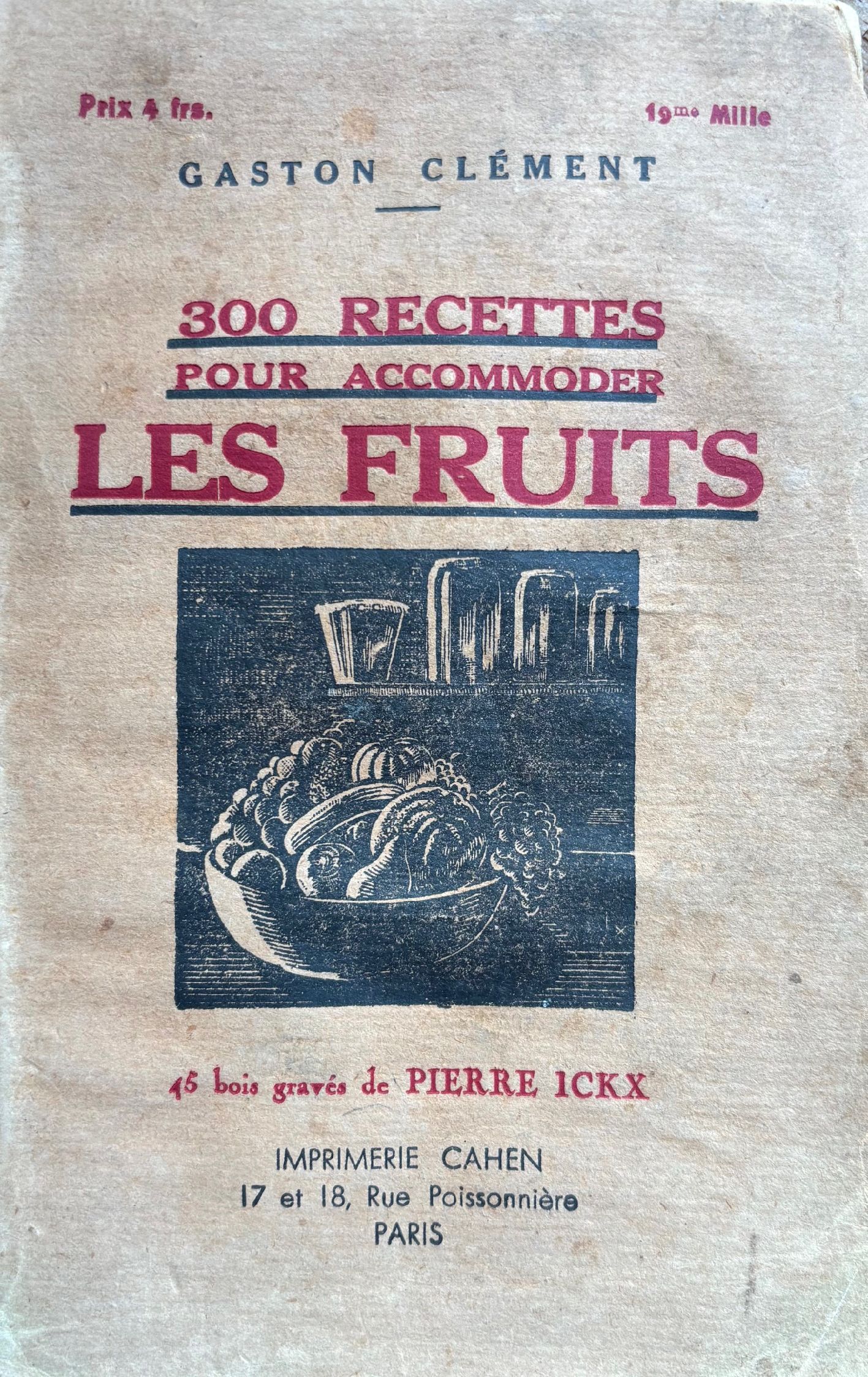 (*NEW ARRIVAL*) (Fruit) Gaston Clement. 300 Recettes pour accommoder les Fruits