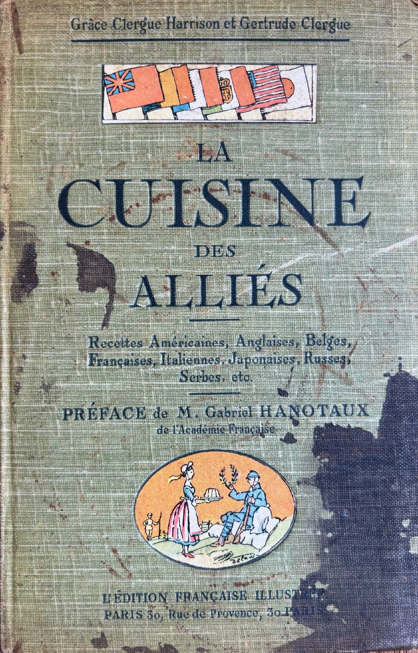 (*NEW ARRIVAL*) (WWI) Grace Clergue Harrison & Gertrude Clergue. La Cuisine des Alliés: Recettes Américaines, Anglaises, Belges, Françaises, Italiennes, Japonaises, Russes, Serbes, etc.,