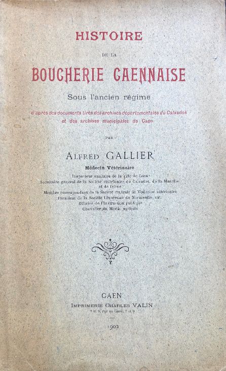 (*NEW ARRIVAL*) (Butchery) Histoire de la Boucherie Caennaise sous l'Ancien Regime