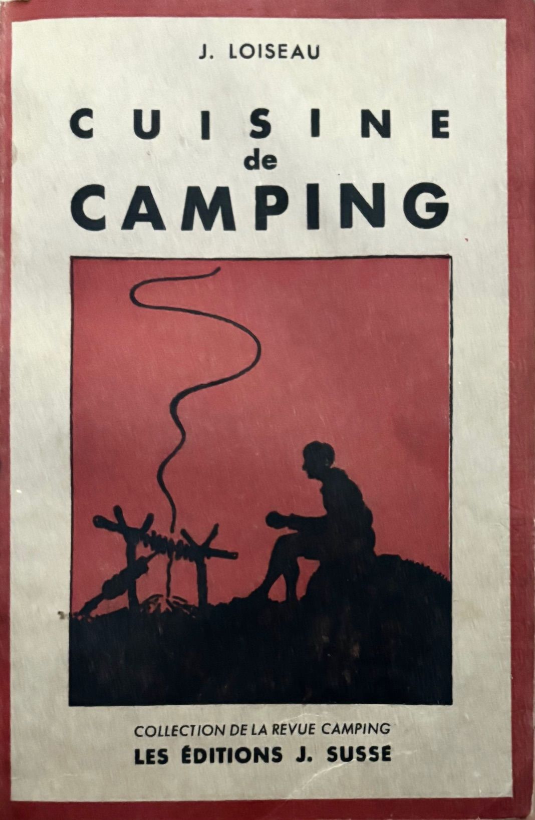 (*NEW ARRIVAL*) (Camping) J. Loiseau. Cuisine de Camping