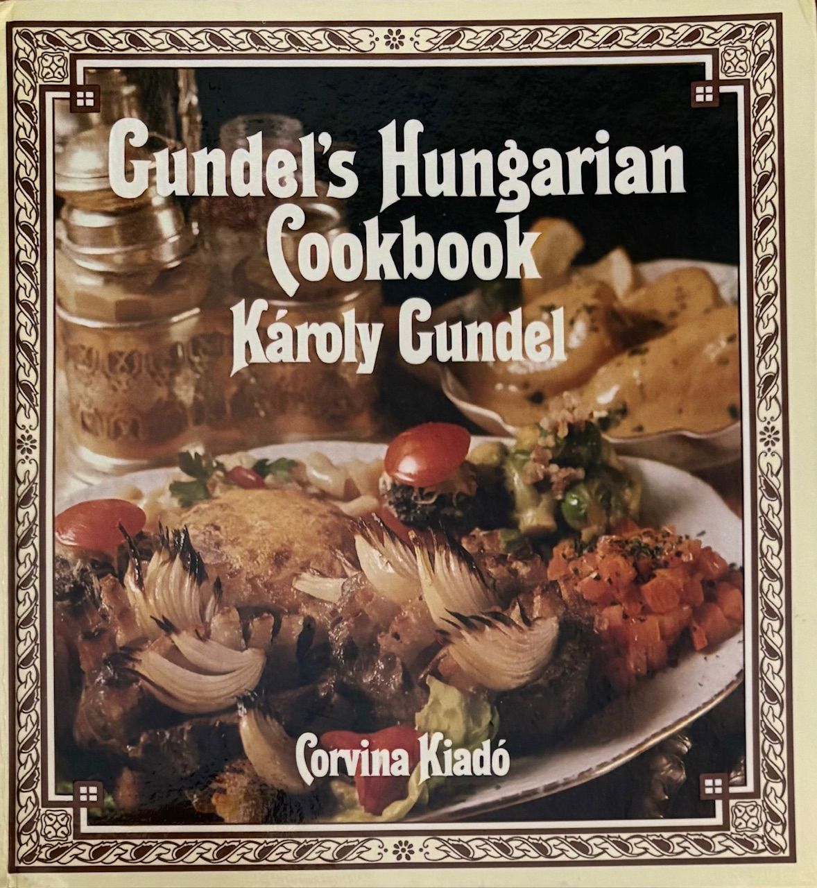 (*NEW ARRIVAL*) (Hungarian) Karoly Gundel. Hungarian Cookery Book