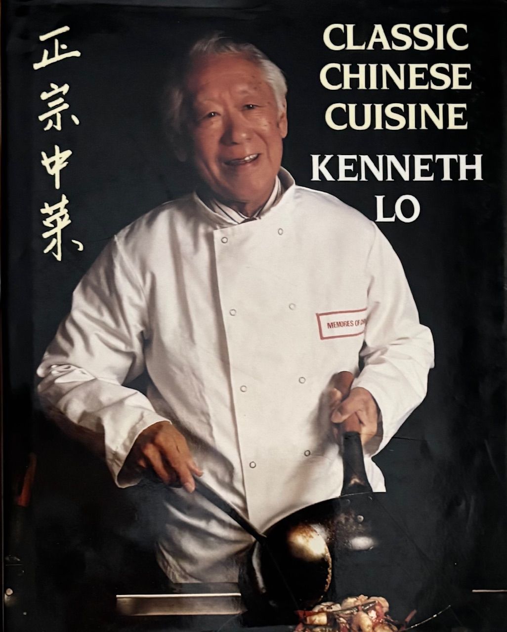 (*NEW ARRIVAL*) (Chinese) Kenneth Lo. Classic Chinese Cooking