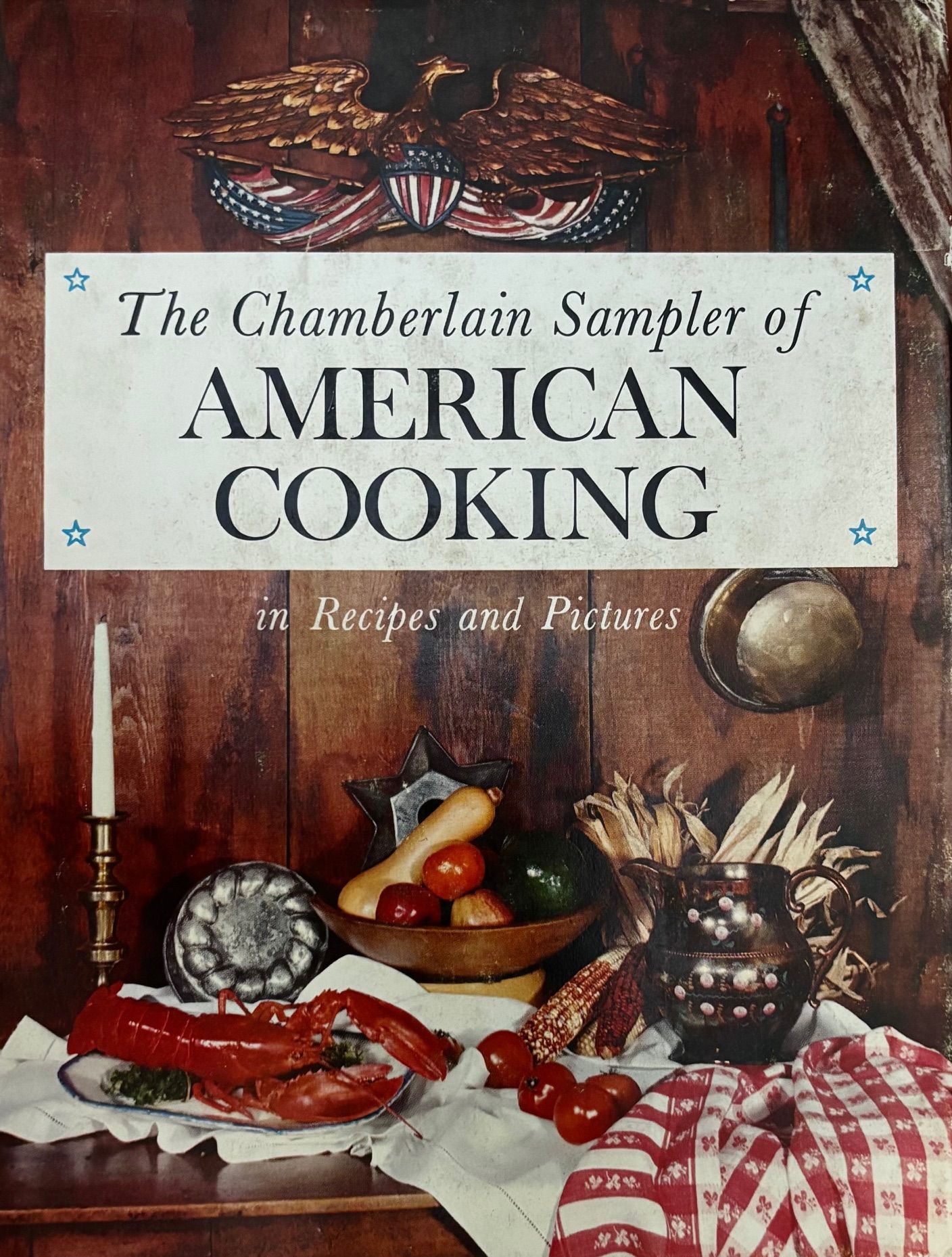 (*NEW ARRIVAL*) Narcisse & Narcissa Chamberlain. The Chamberlain Sampler of American Cooking