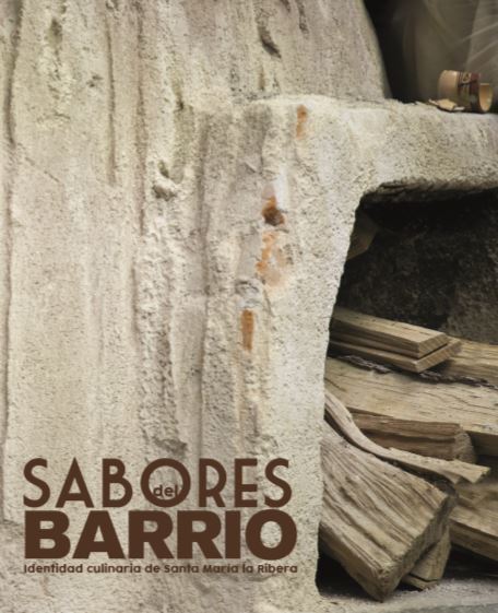 (Mexican) Miguel Iwadare. Sabores del Barrio. Identidad culinaria de Santa María la Ribera