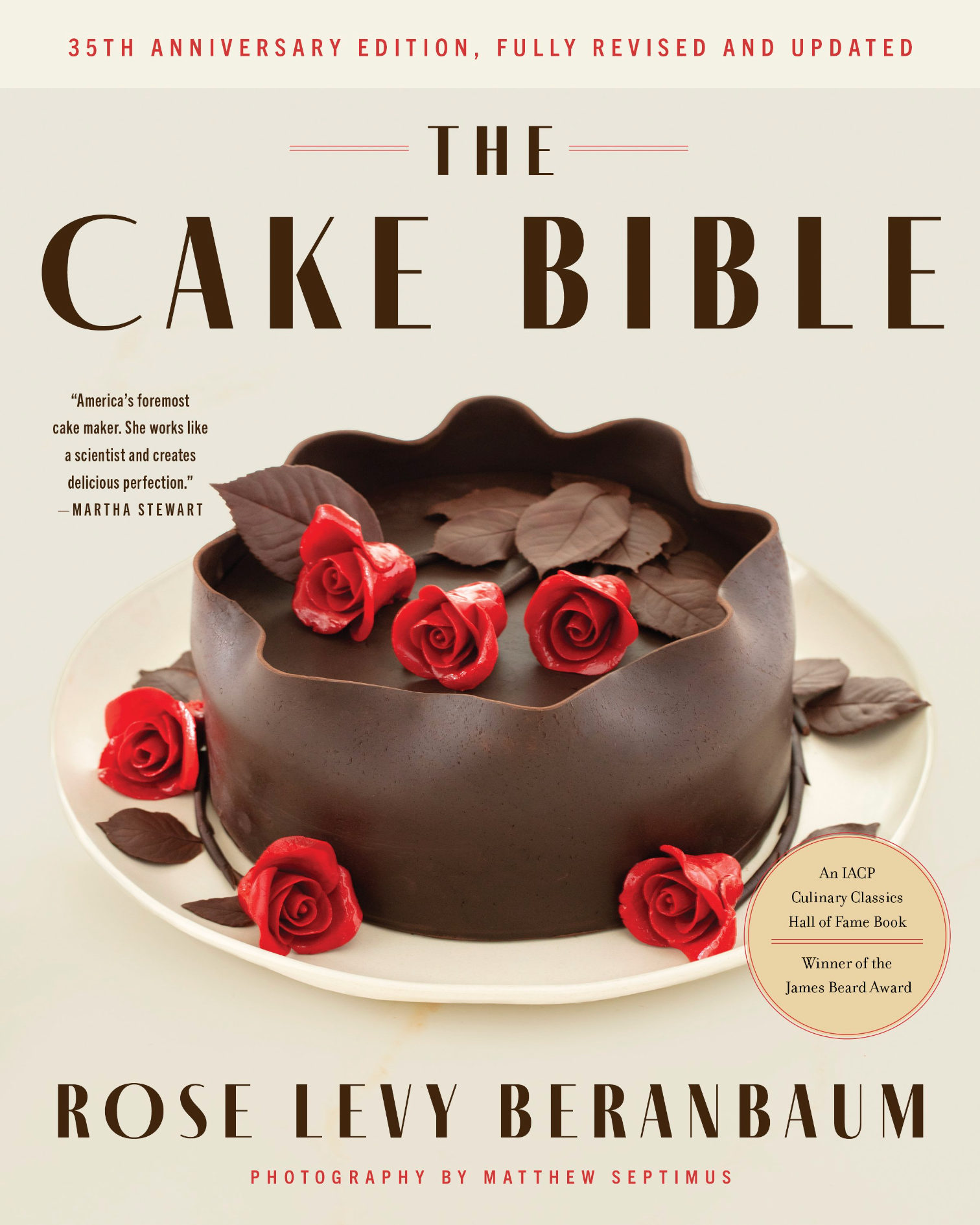 The Cake Bible, 35th Anniversary Edition (Rose Levy Beranbaum) *Signed*