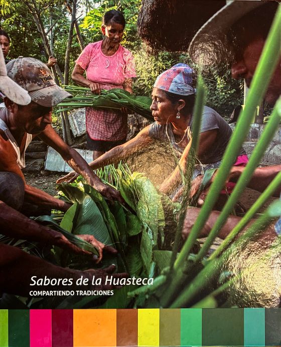 (Mexican) Yurira Iturriaga. Sabores de la Huasteca: Compartiendo Tradiciones