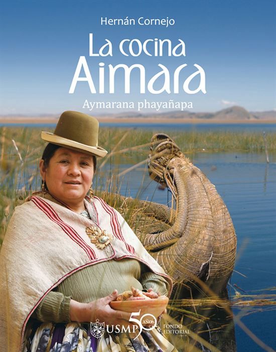 (Peruvian) Cornejo, Hernán. La Cocina Aimara: Aymarana phayañapa