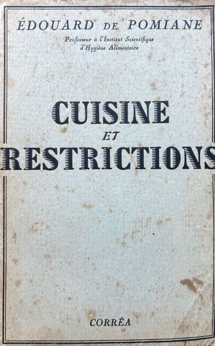 (*NEW ARRIVAL*) (French) Edouard De Pomiane. Cuisine et Restrictions