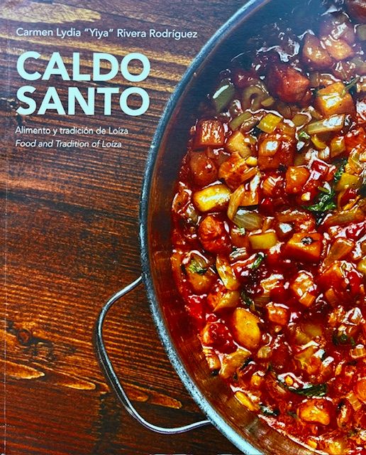 (Puerto Rican) Rivera Rodriguez & Carmen Lydia. Caldo Santo: Alimento y Tradicion de Loiza