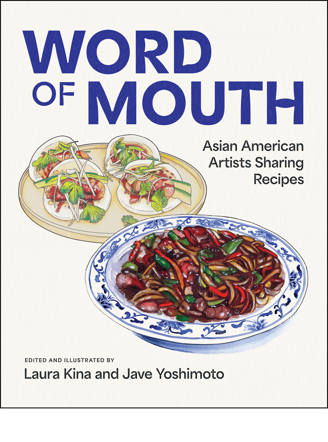 Word of Mouth: Asian American Artists Sharing Recipes (Laura Kina & Jave Yashimoto)