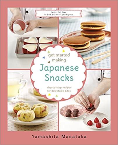 Get Started Making Japanese Snacks (Yamashita Masataka)