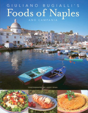 Giuliano Bugialli's Foods of Naples and Campania (Giuliano Bugialli)