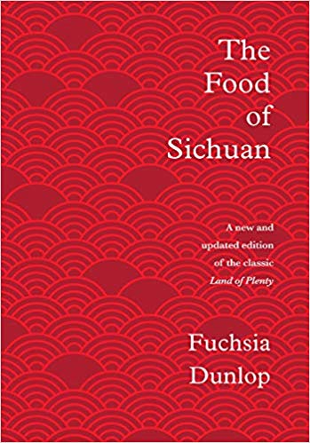 The Food of Sichuan (Fuchsia Dunlop)