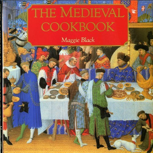The Medieval Cookbook (Maggie Black)