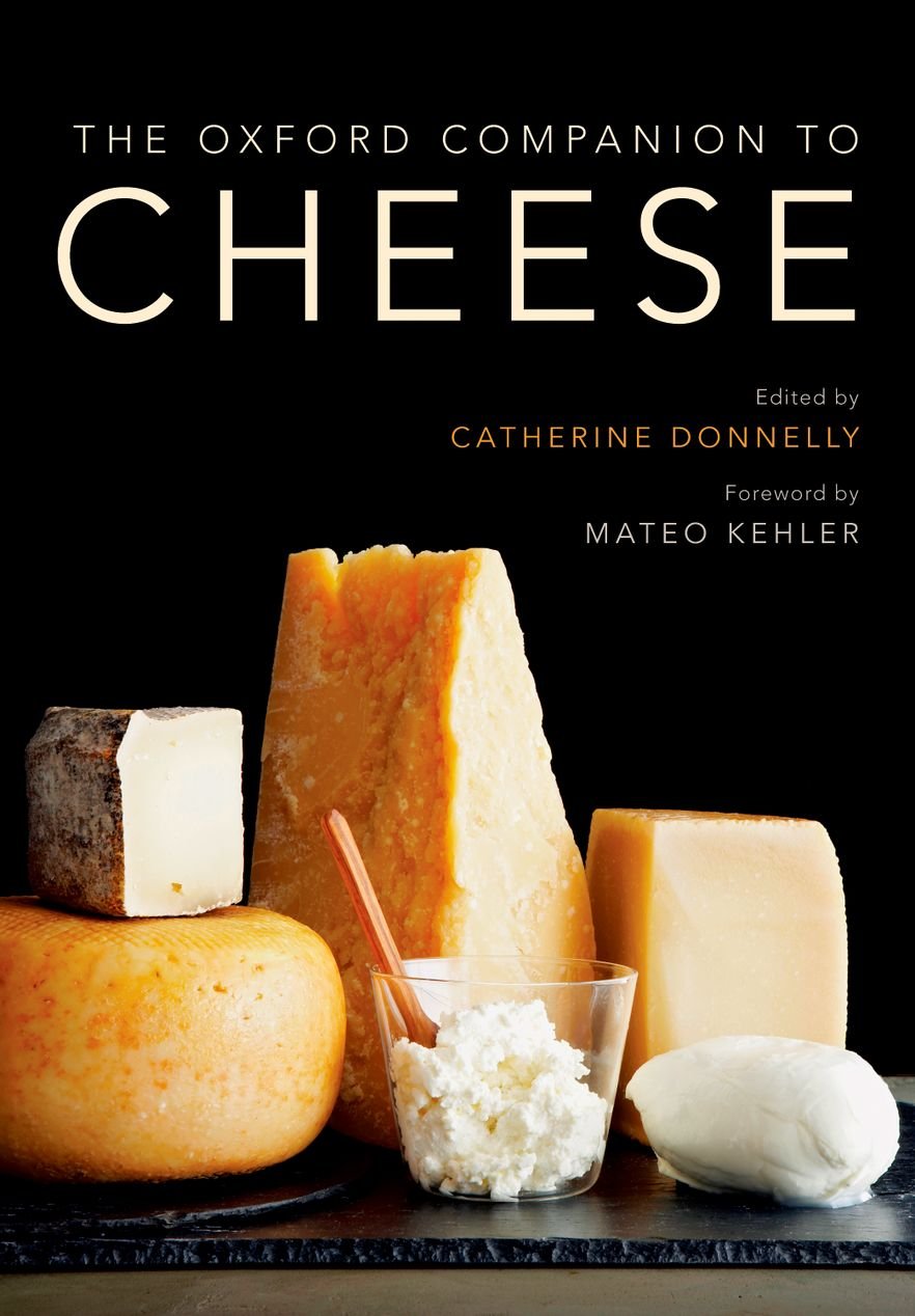 The Oxford Companion to Cheese (Dr. Catherine Donnelly)