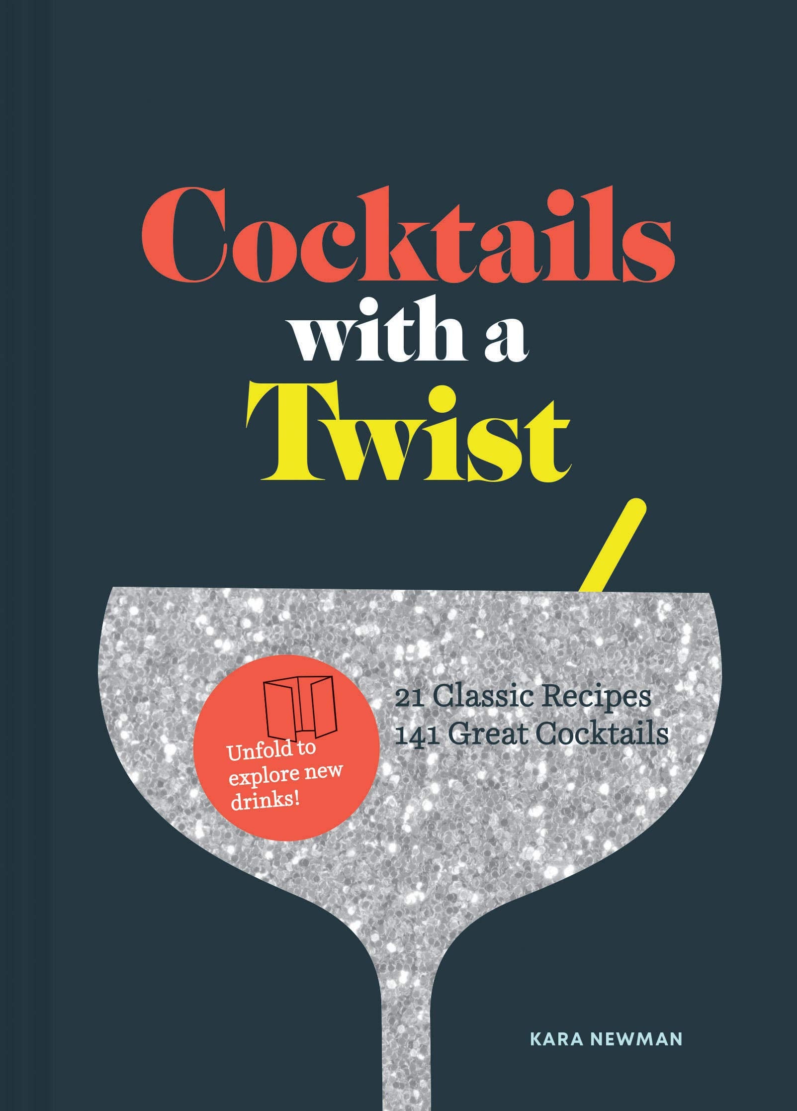 Cocktails With A Twist (Kara Newman)