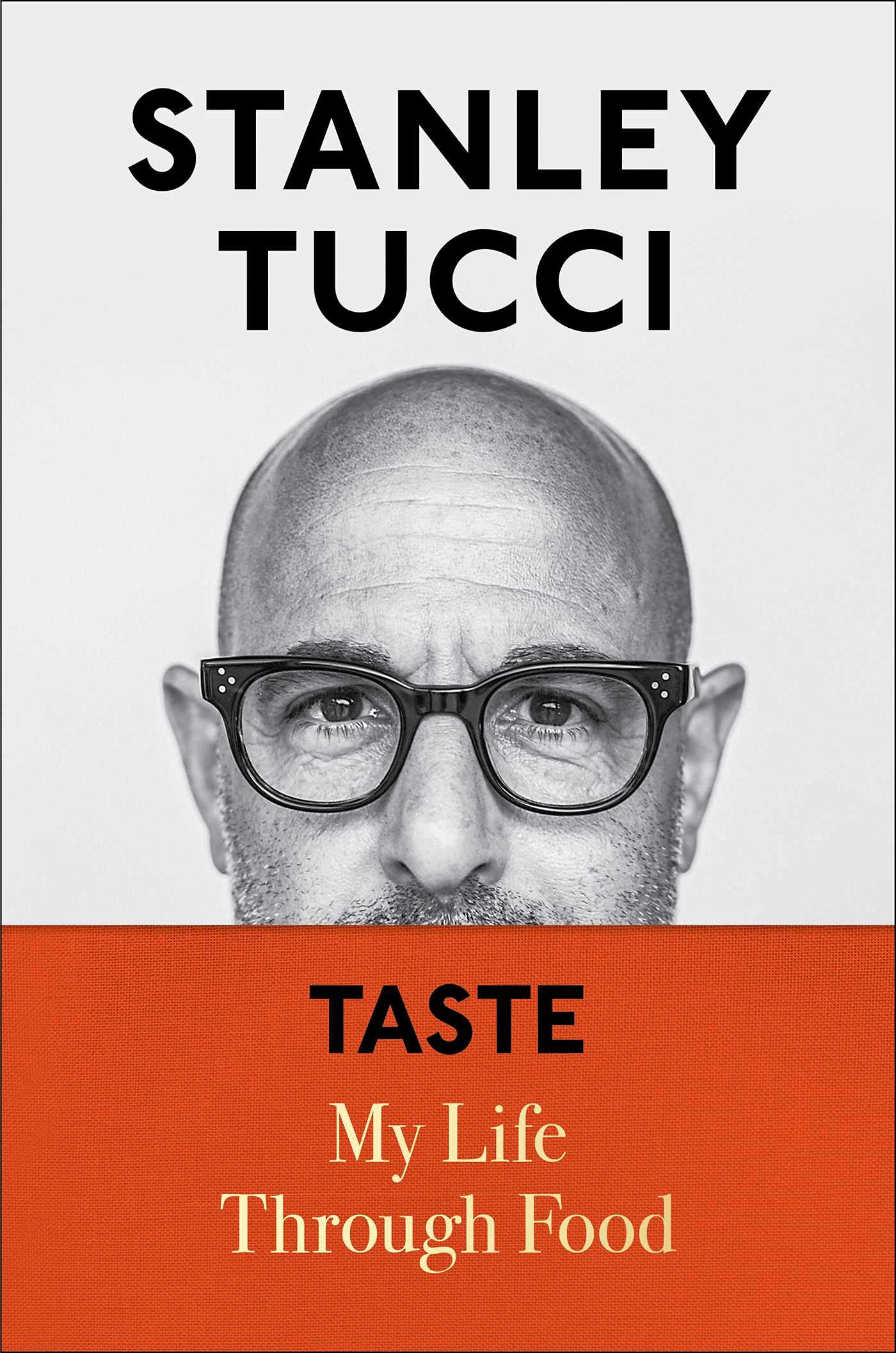 Taste: My Life Through Food (Stanley Tucci)