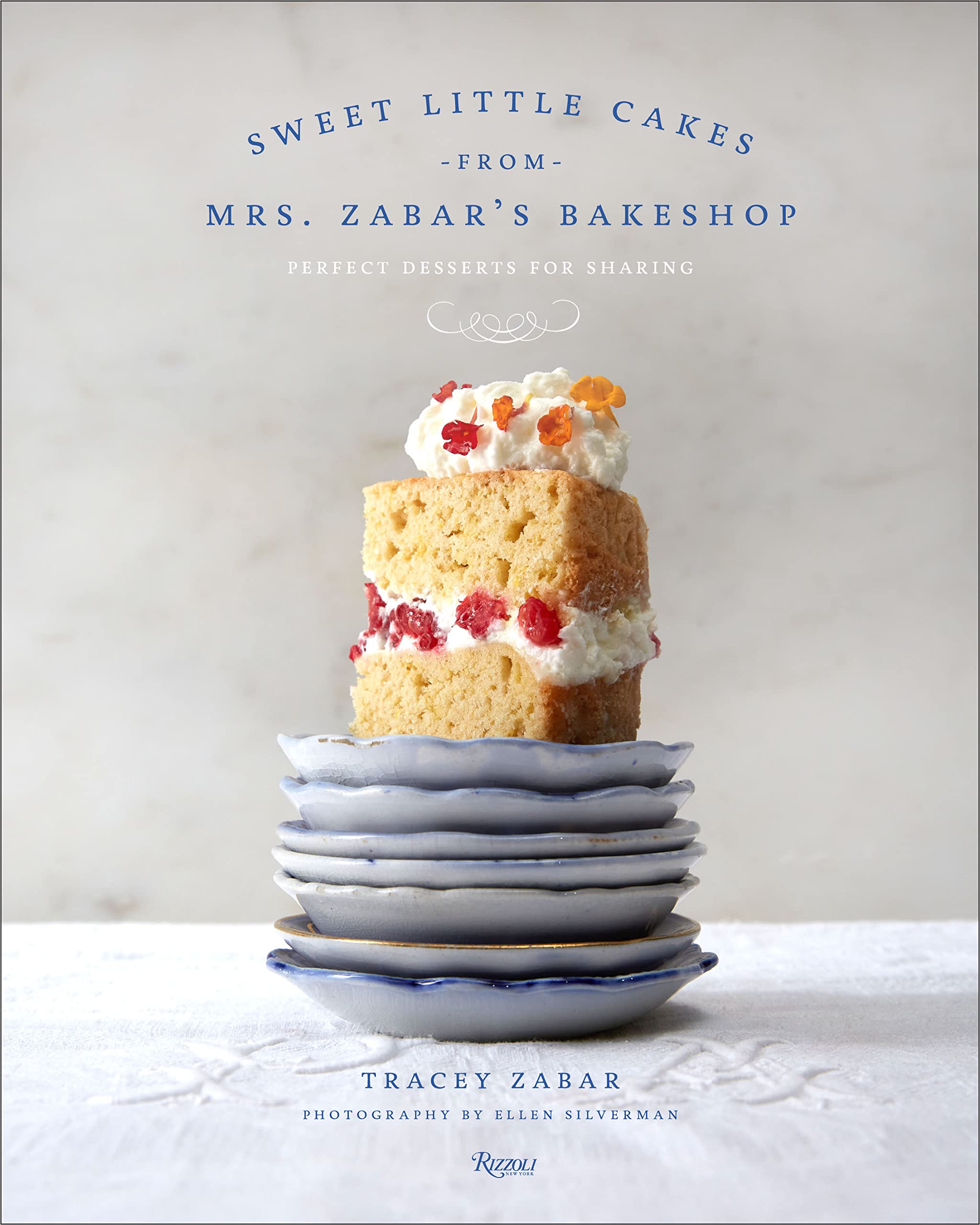 Sweet Little Cakes from Mrs. Zabar’s Bakeshop: Perfect Desserts for Sharing (Tracey Zabar, Ellen Silverman)