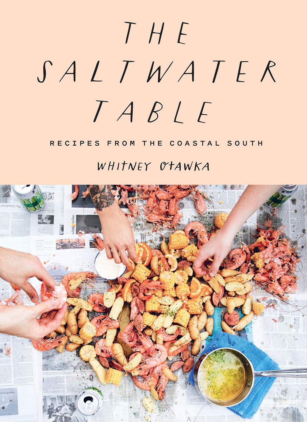 The Saltwater Table: Recipes from the Coastal South (Whitney Otawka)