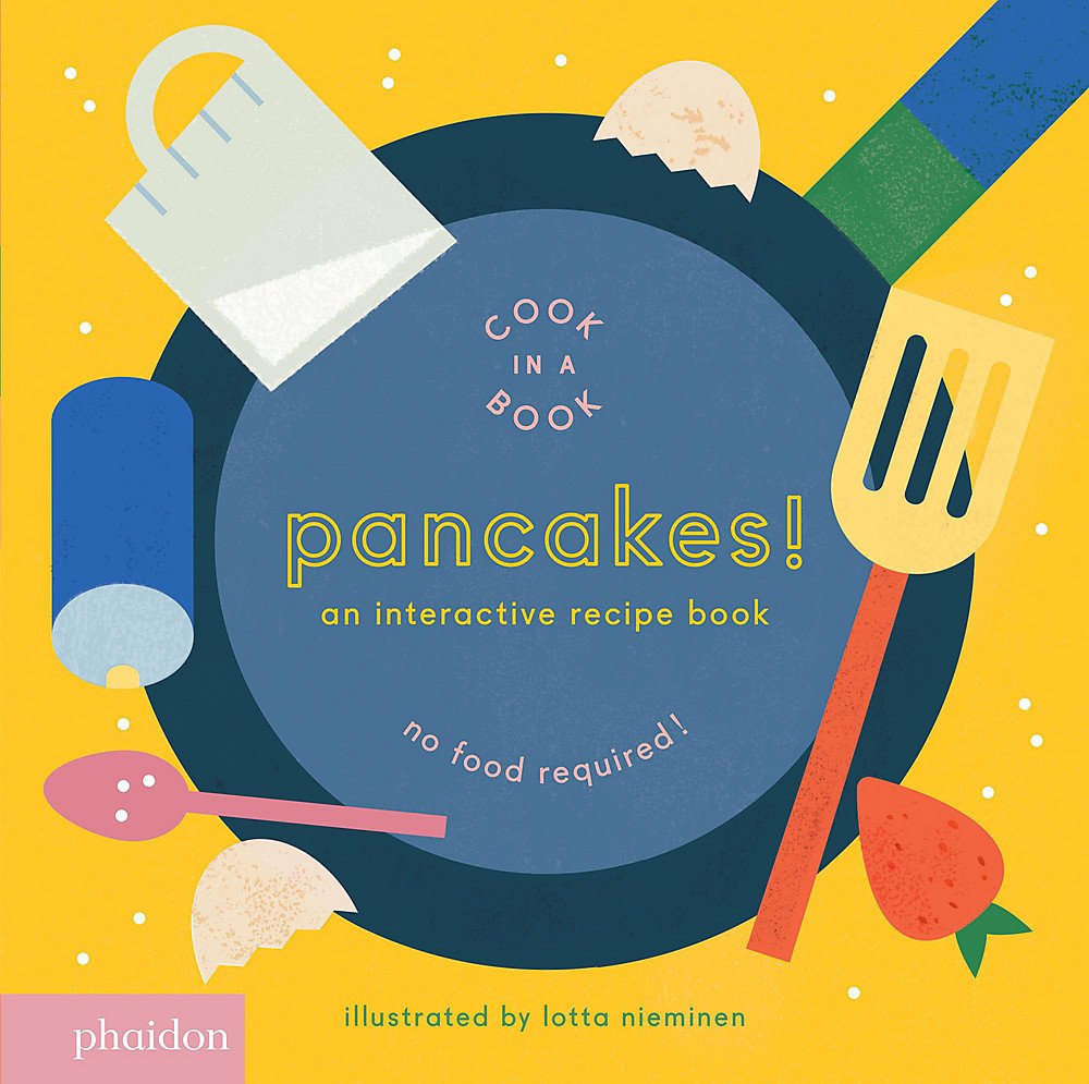 Cook in a Book: Pancakes! (Lotta Nieminen)