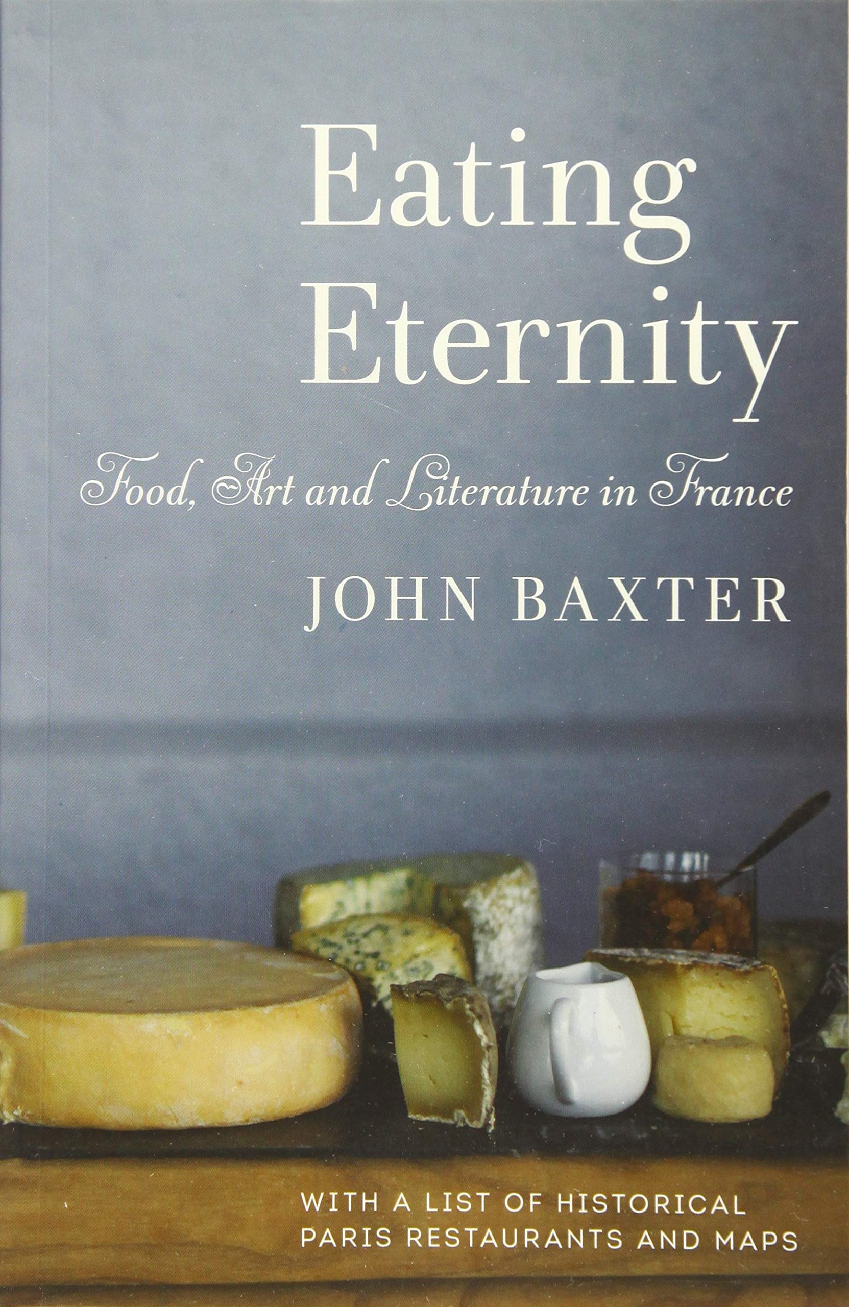 Eating Eternity (John Baxter)