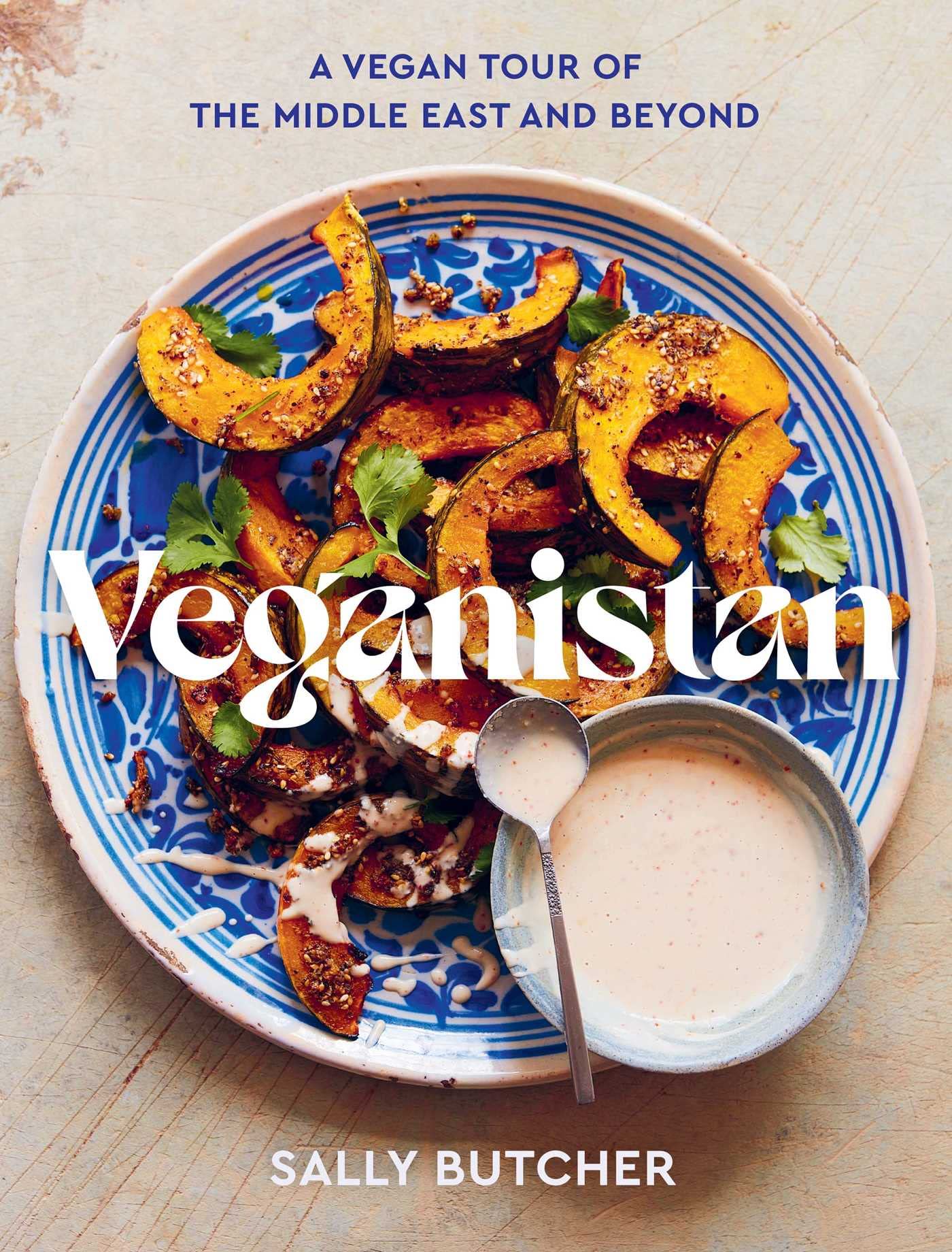 Veganistan: A Vegan Tour of the Middle East & Beyond (Sally Butcher)