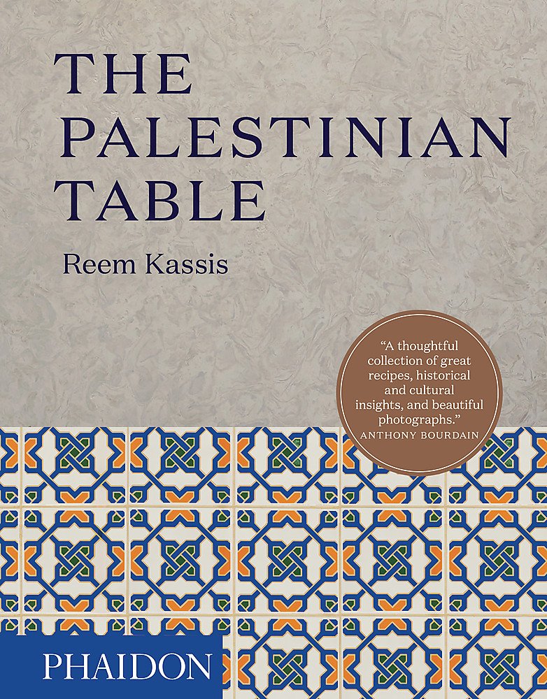 The Palestinian Table (Reem Kassis)