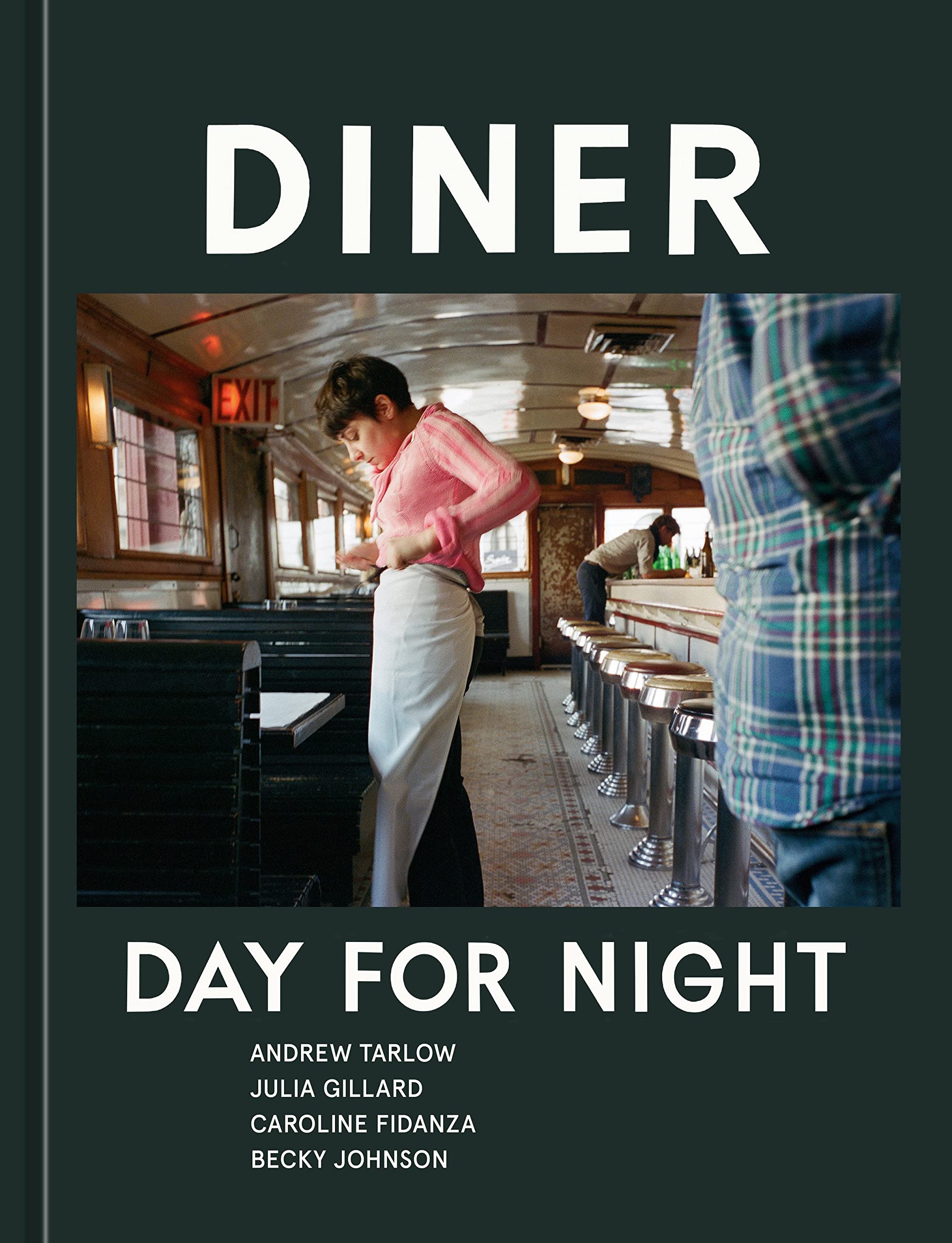 Diner: Day for Night (Andrew Tarlow) *Signed*