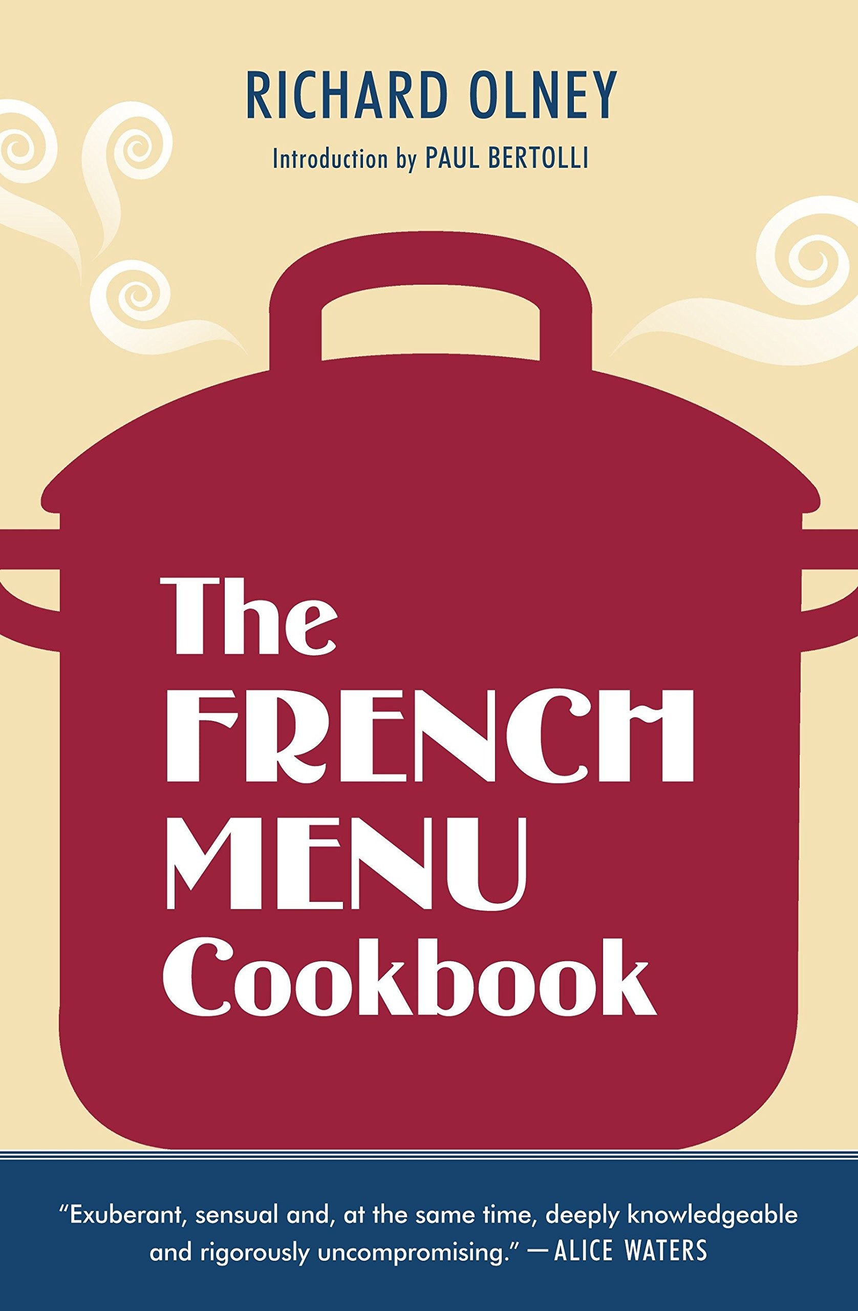 The French Menu Cookbook (Richard Olney)