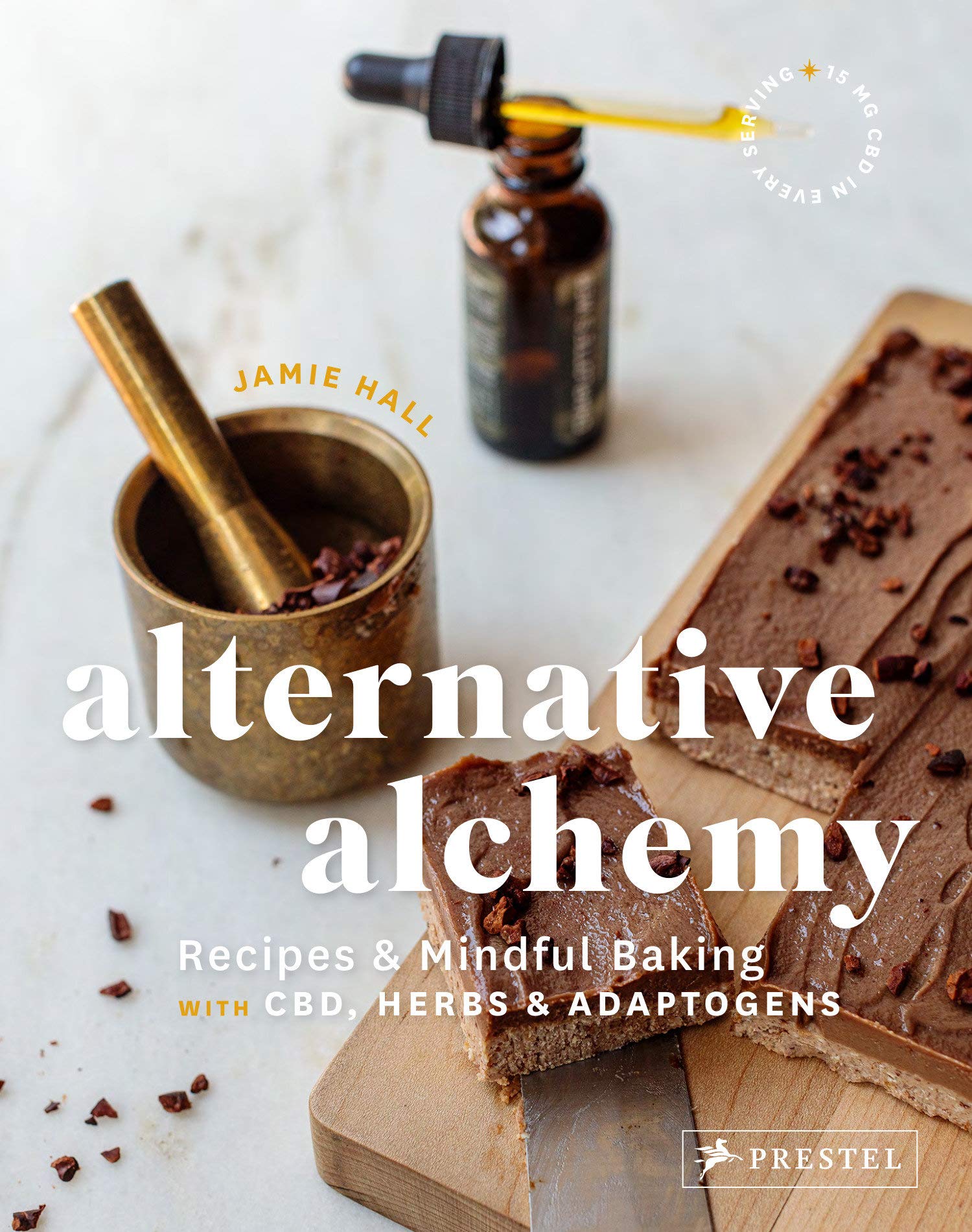 Alternative Alchemy: Recipes and Mindful Baking with CBD, Herbs, and Adaptogens (Jamie Hall)