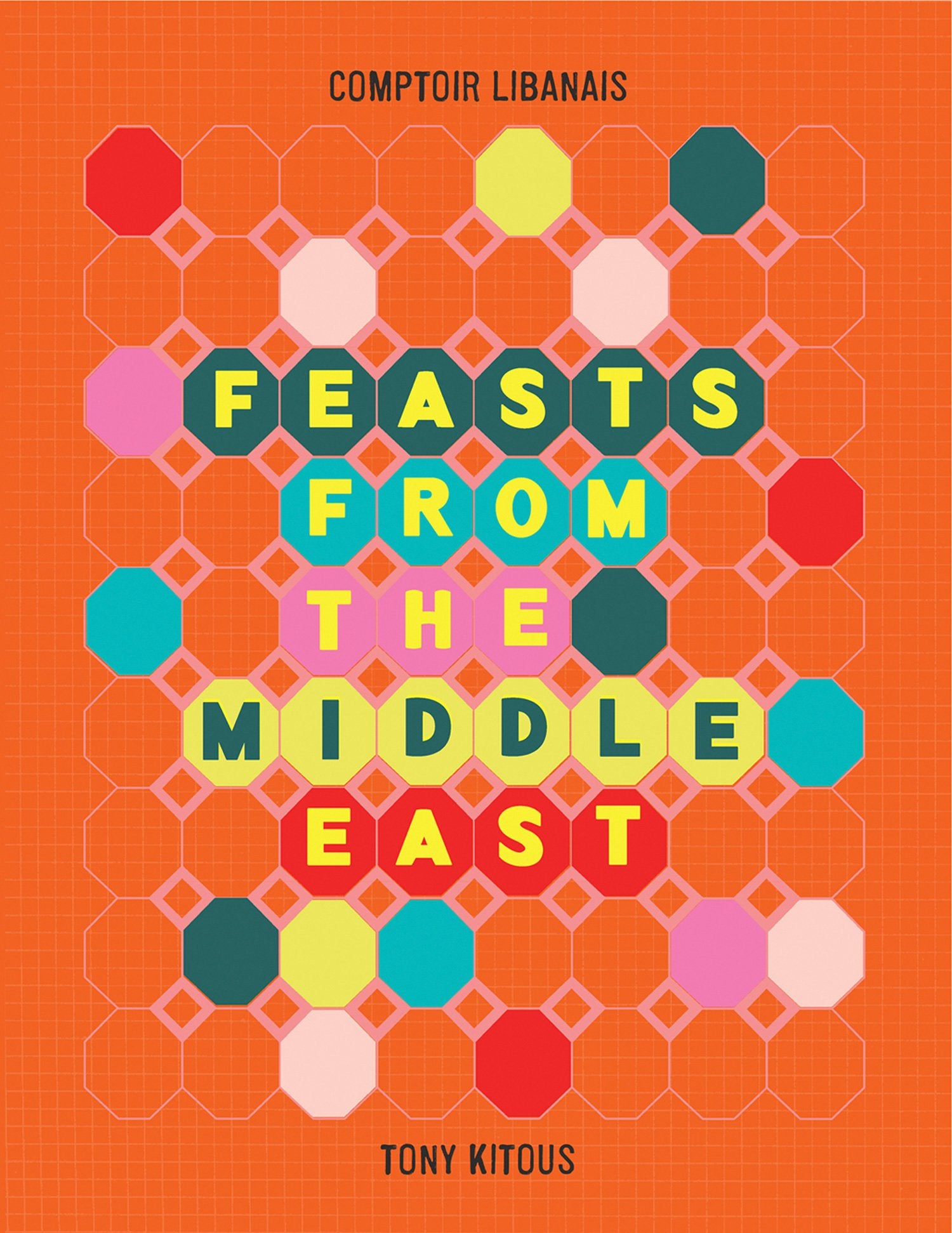 Feasts from The Middle East (Tony Kitous)