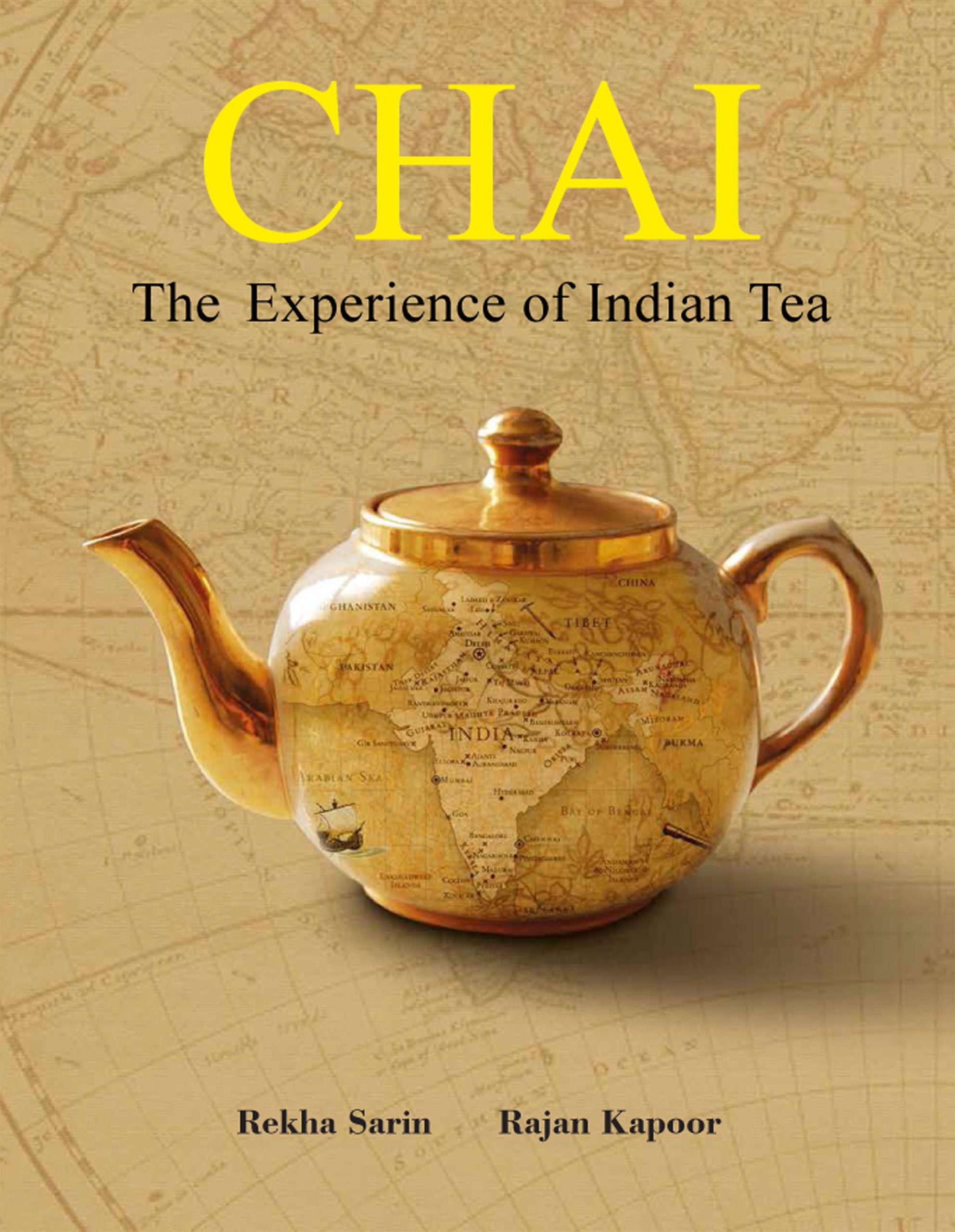 Chai: The Experience of Indian Tea (Rekha Sarin, Rajan Kapoor)