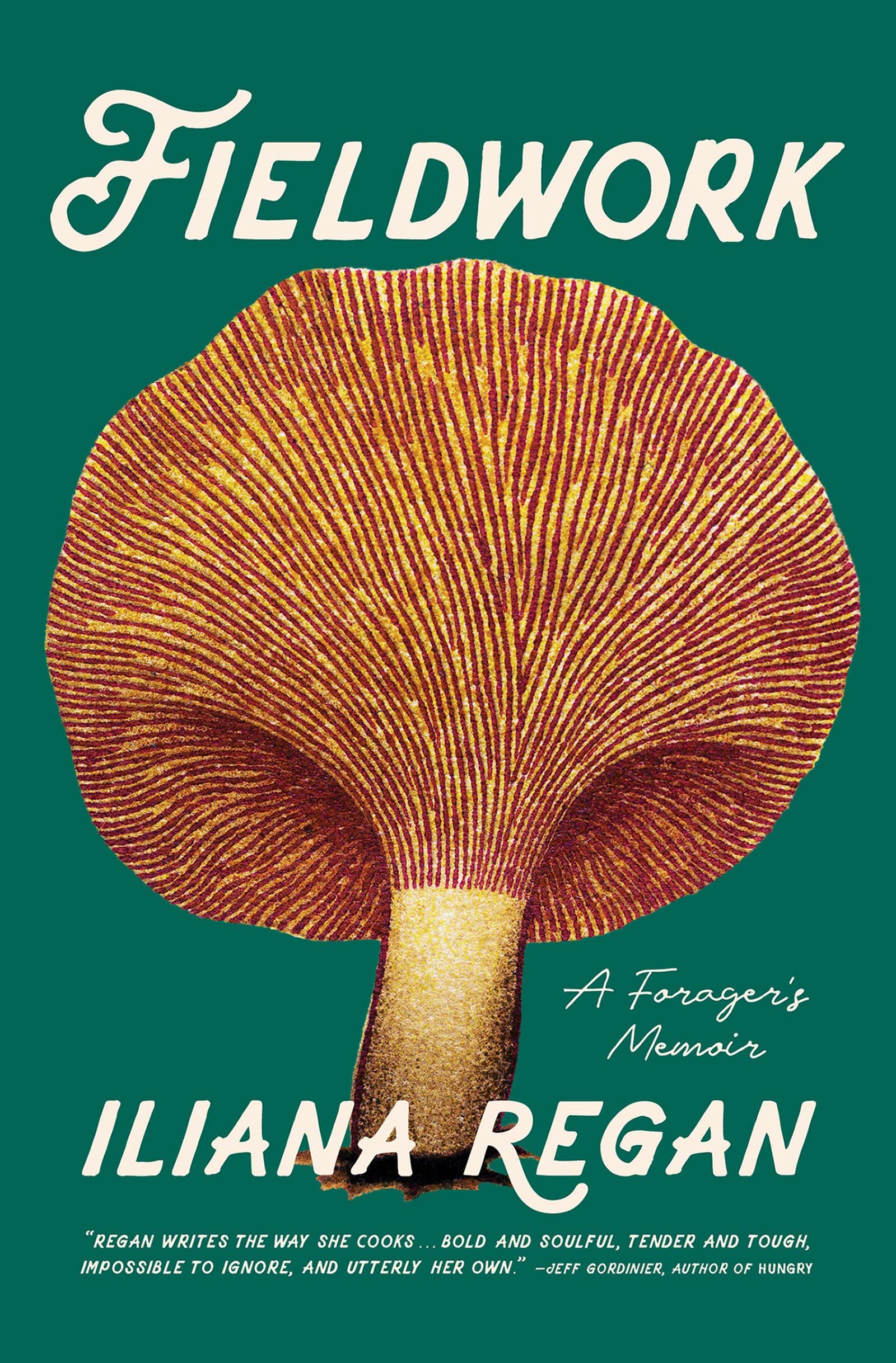 *Sale* Fieldwork: A Forager’s Memoir (Iliana Regan) *Signed*