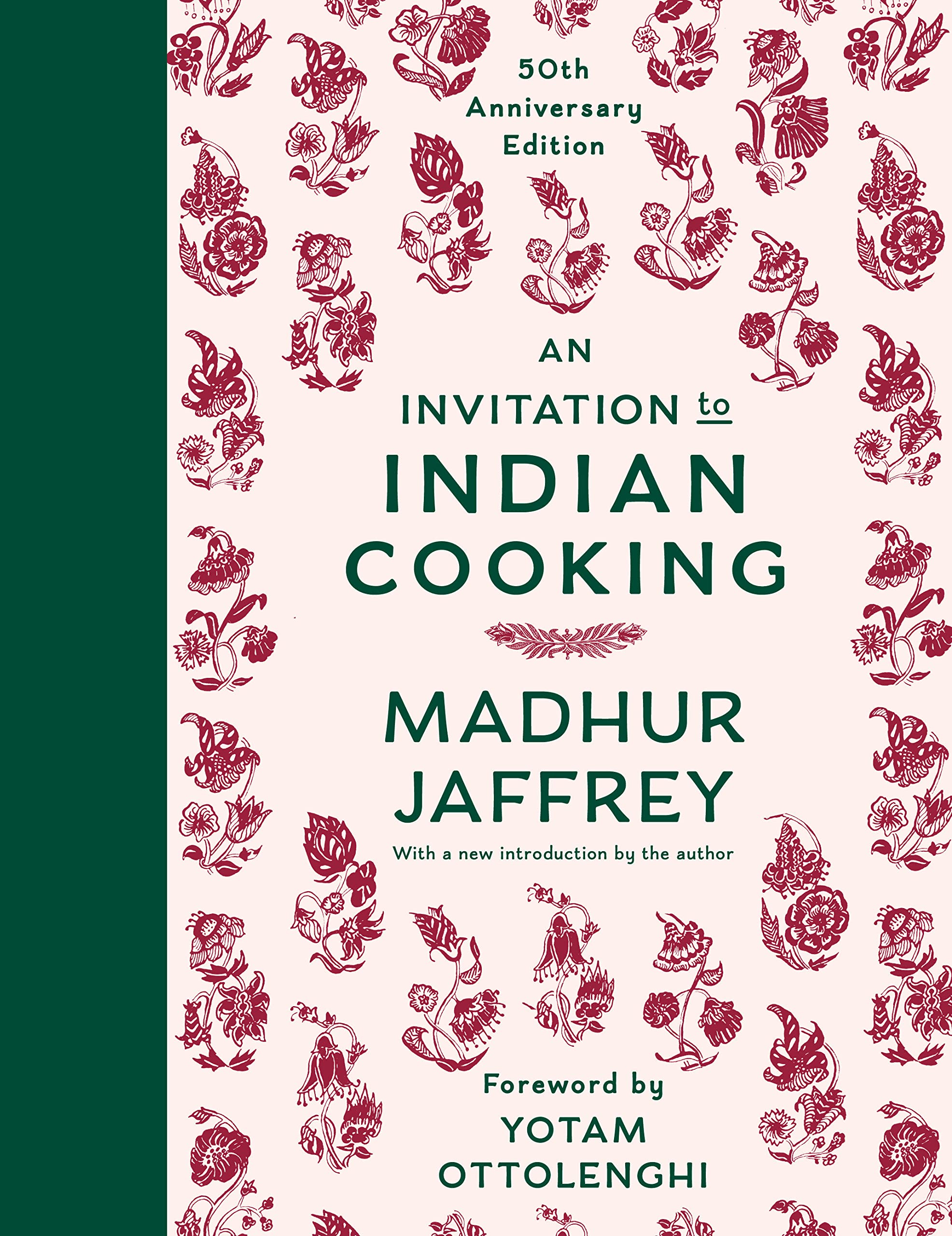 An Invitation to Indian Cooking: 50th Anniversary Edition (Madhur Jaffrey)