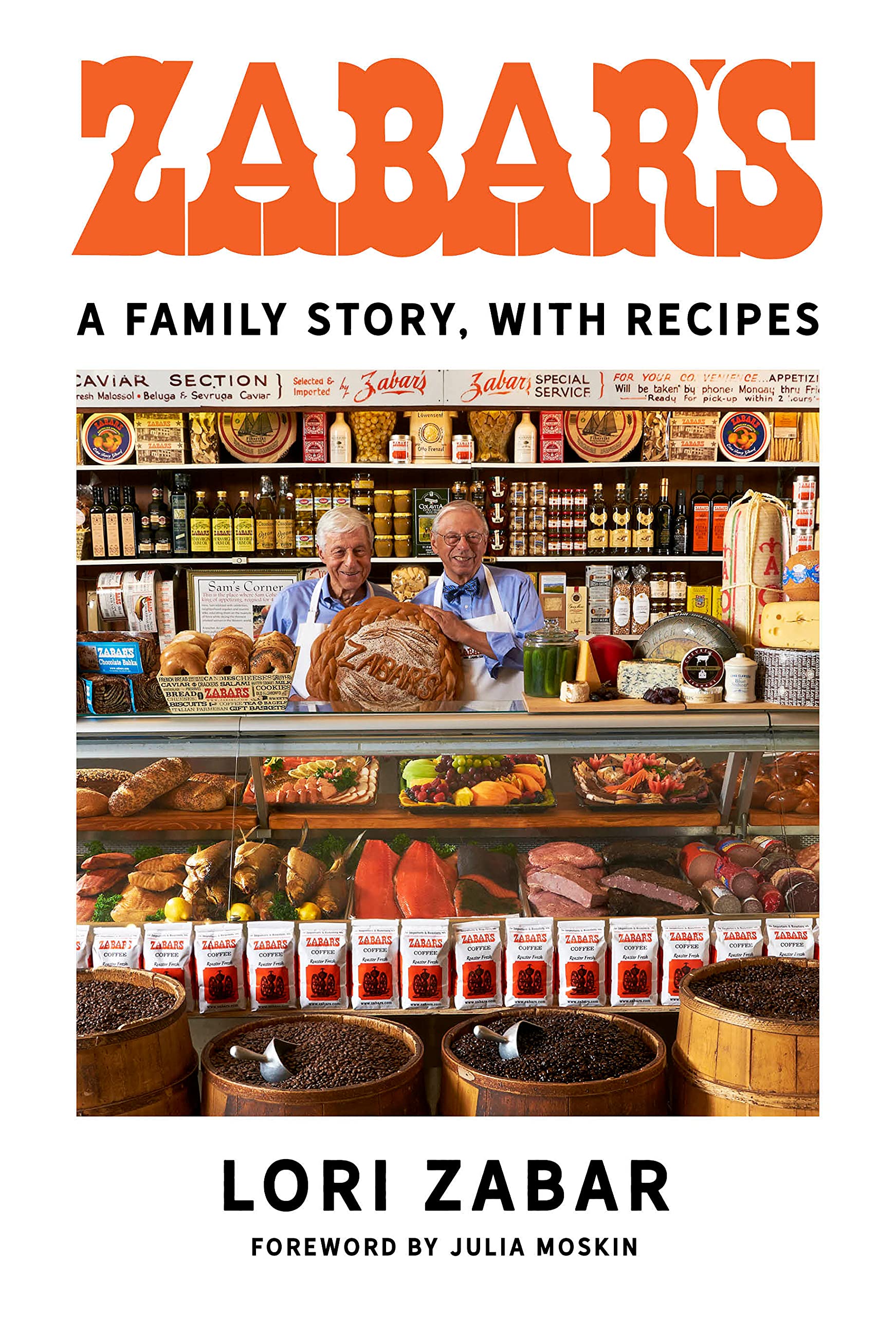 Zabar's: A Family Story, with Recipes (Lori Zabar)