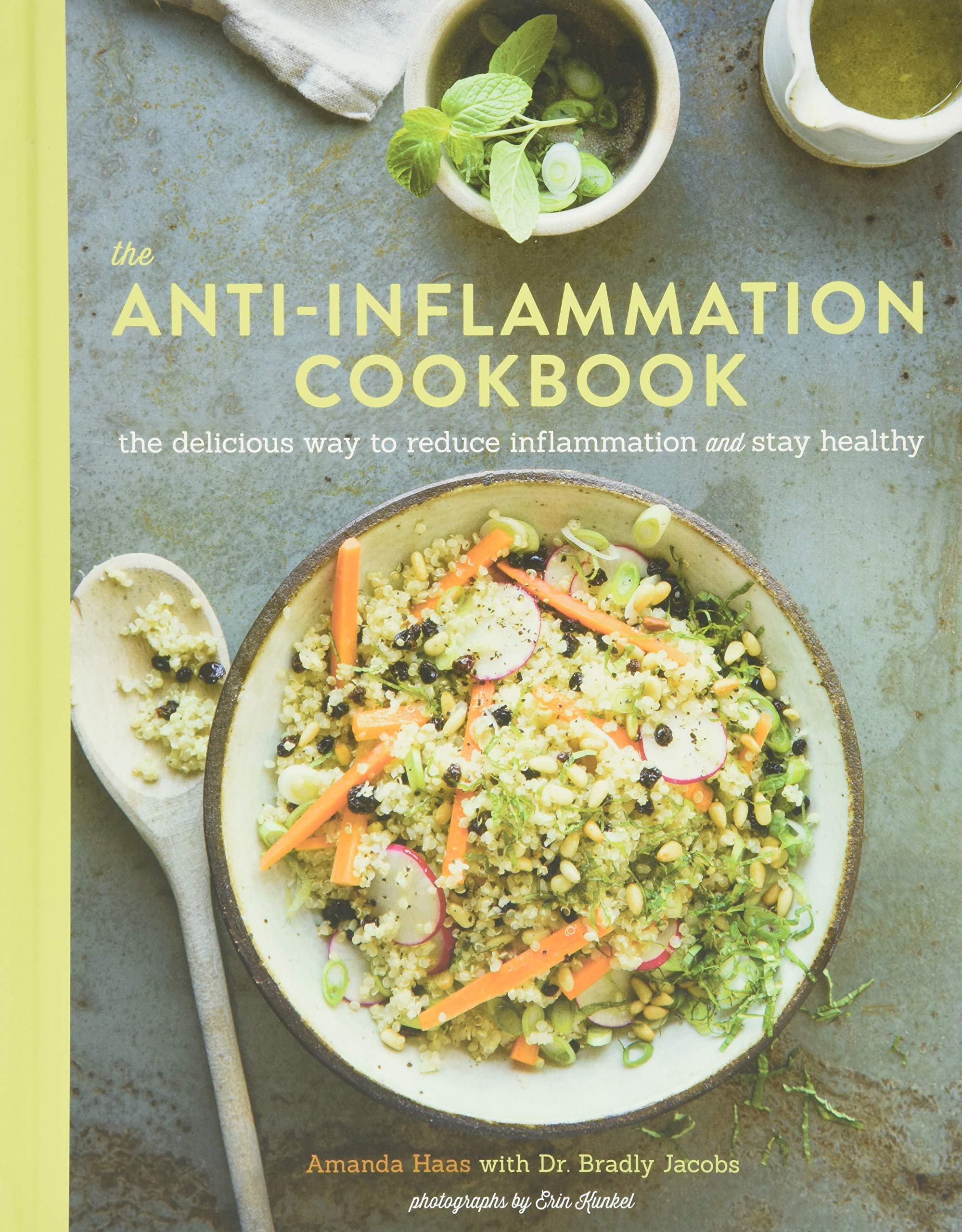 The Anti-Inflammation Cookbook: The Delicious Way to Reduce Inflammation and Stay Healthy (Amanda Haas, Dr. Bradly Jacobs) *Signed*