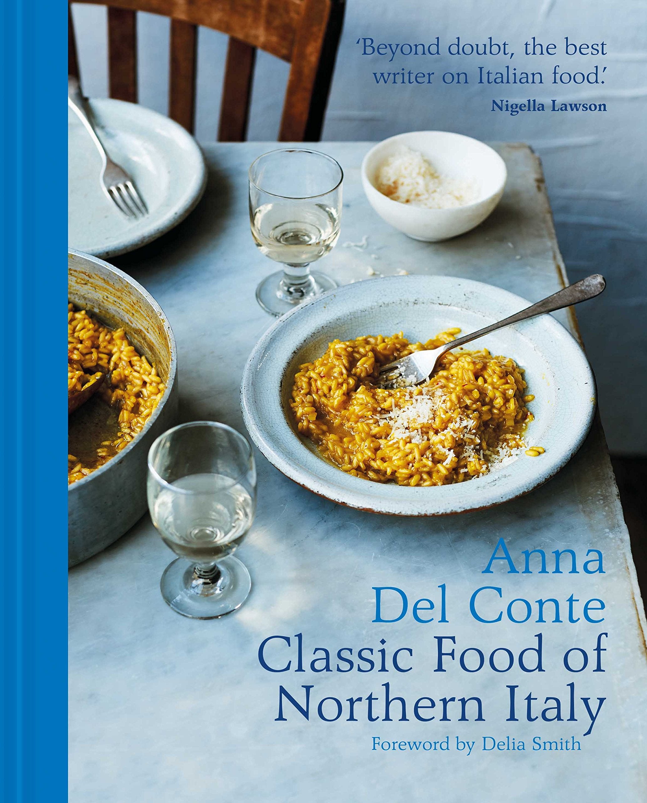 Classic Food of Northern Italy (Anna Del Conte)