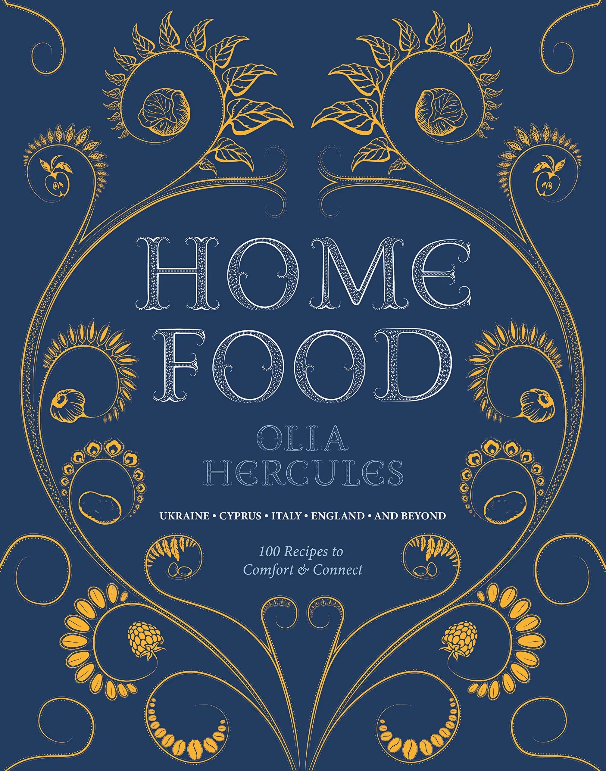 Home Food: Recipes to Comfort and Connect, U.S. Edition (Olia Hercules)