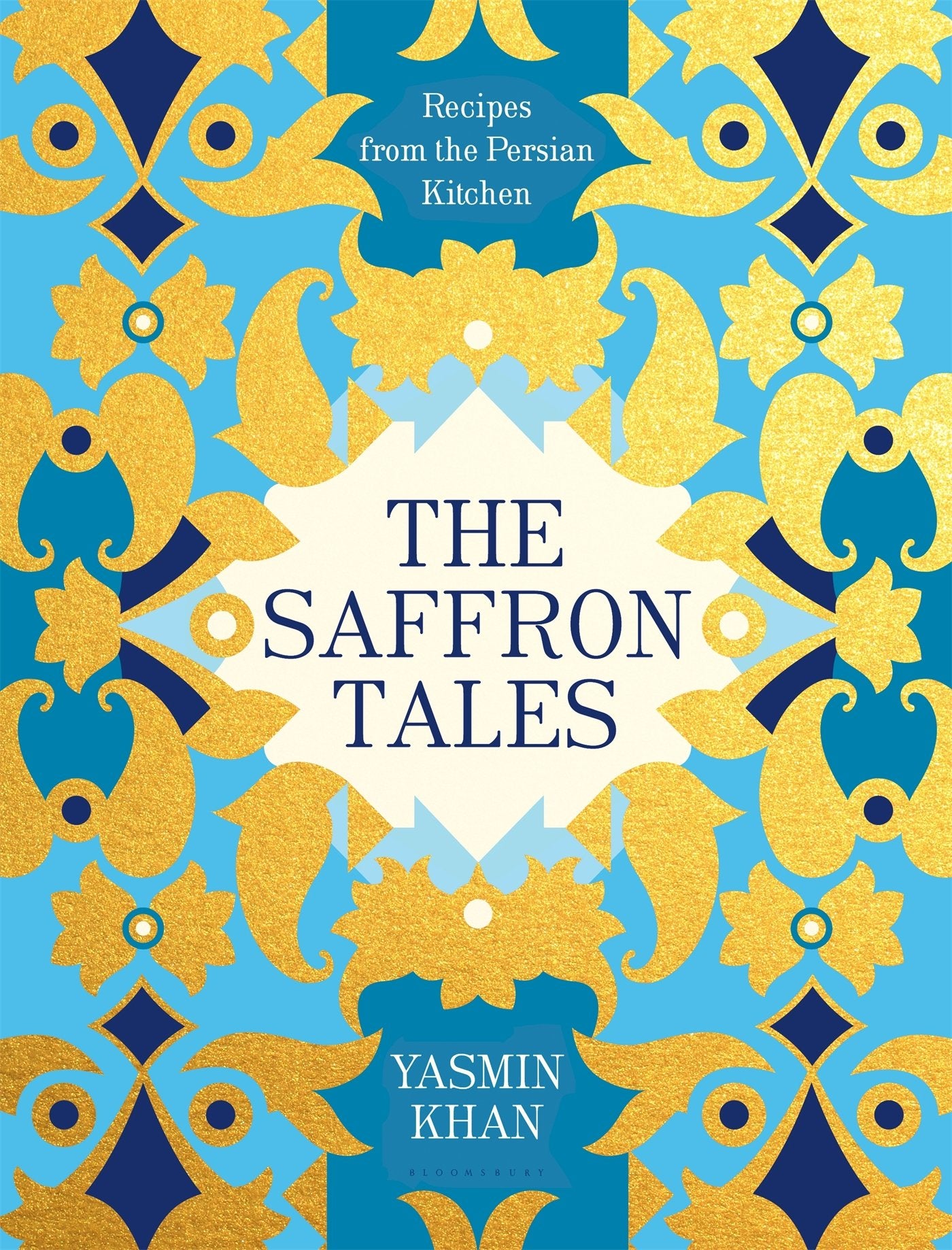 The Saffron Tales: Recipes from the Persian Kitchen (Yasmin Khan) *Signed*