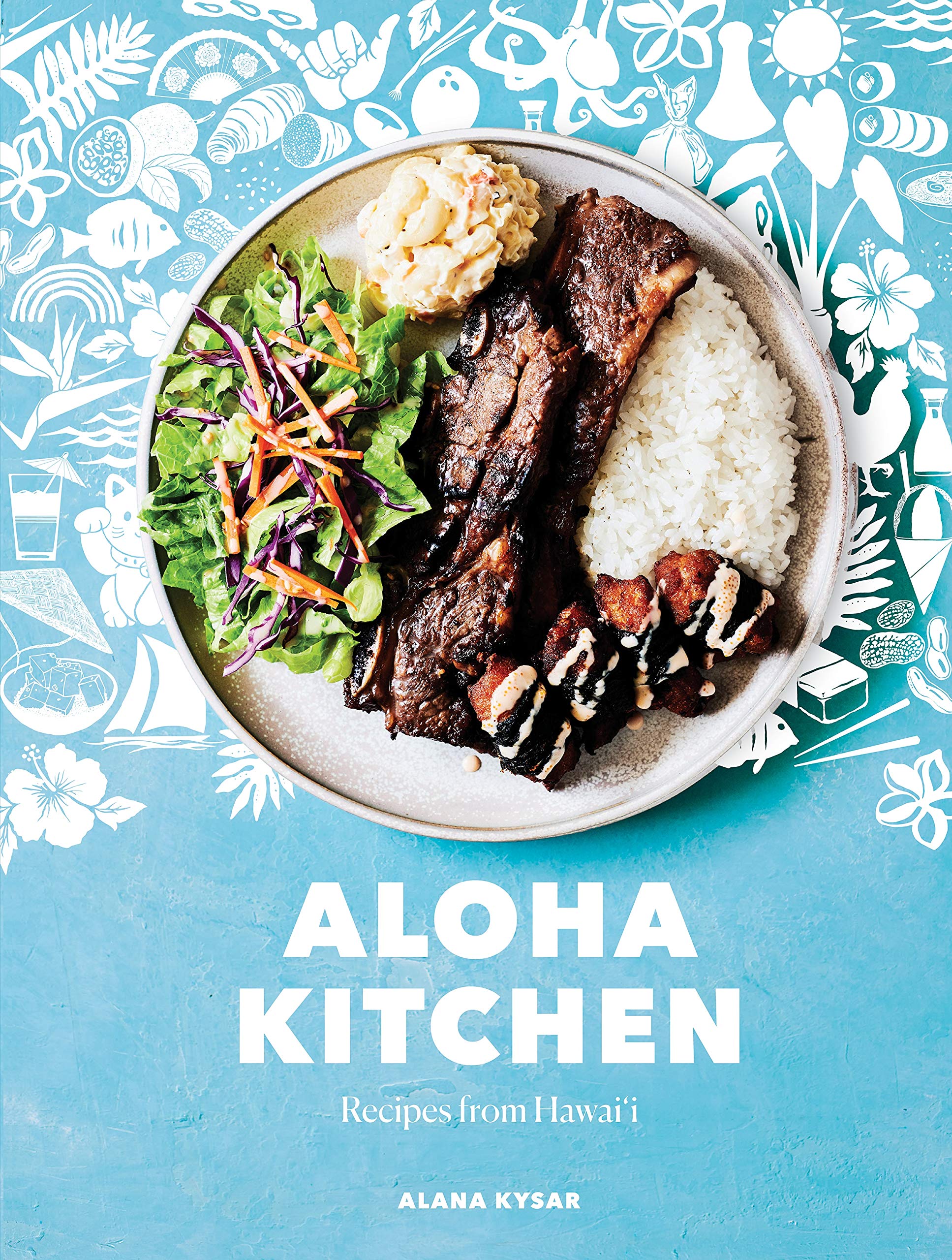 Aloha Kitchen: Recipes from Hawai'i (Alana Kysar)