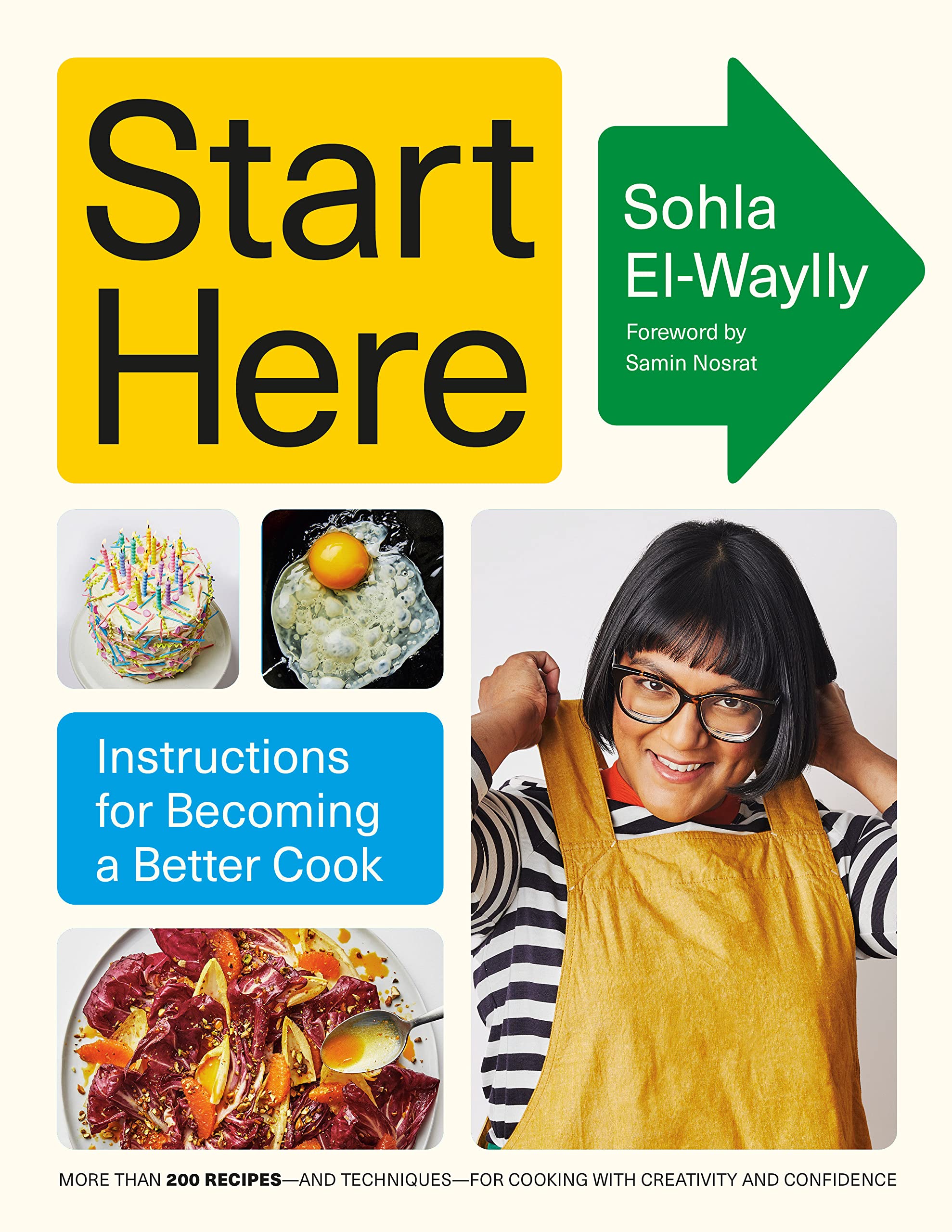 Start Here: Instructions for Becoming a Better Cook (Sohla El-Waylly) *Signed*