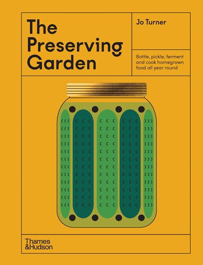 The Preserving Garden (Jo Turner)